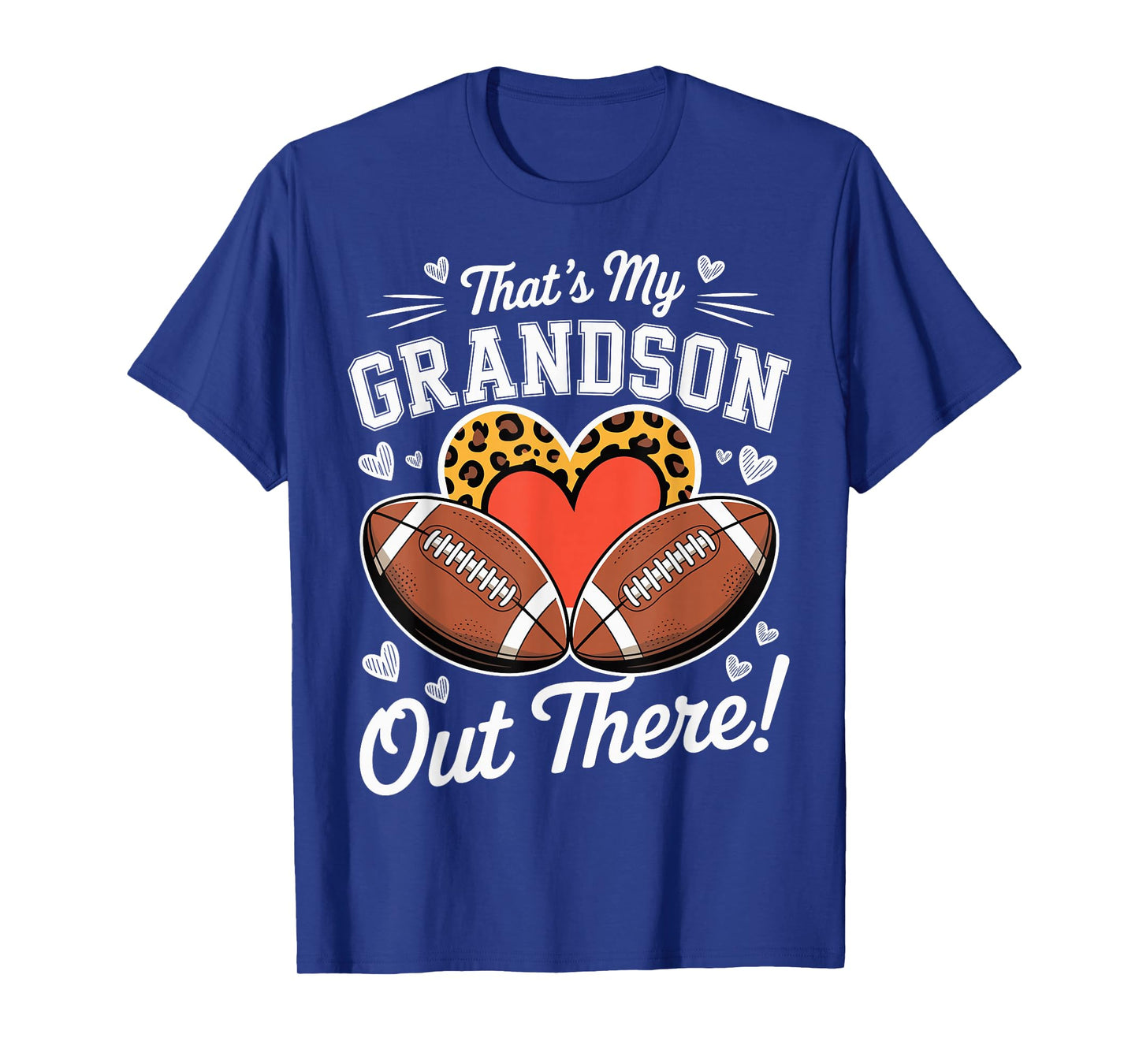 That's My Grandson Out There Funny Proud Football Grandma T-Shirt