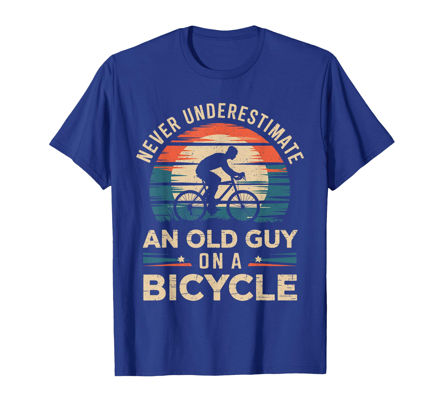 Never Underestimate An Old Guy On A Bicycle Funny Cycling T-Shirt