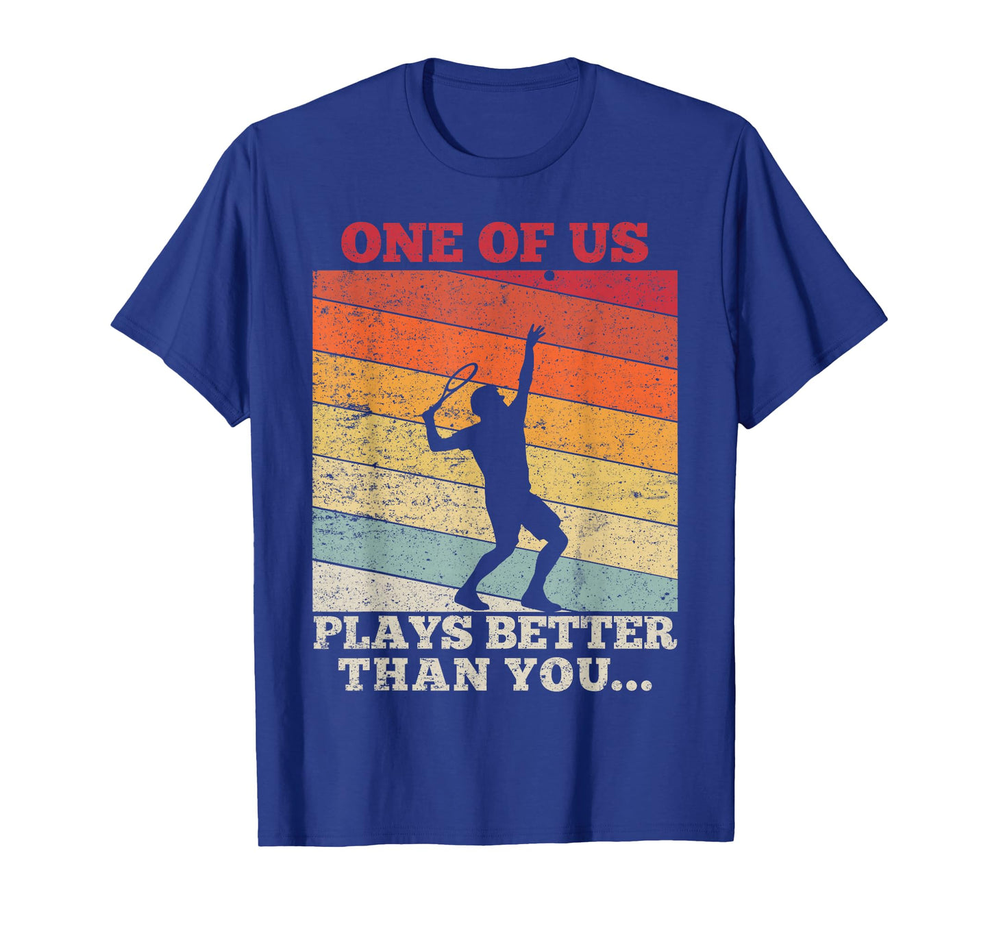 Tennis Sunset One of us plays better than you T-Shirt