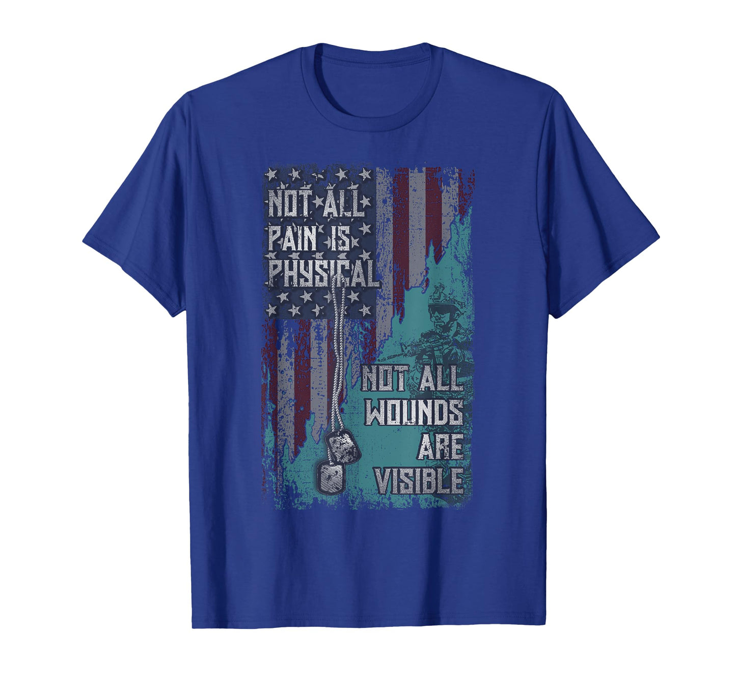 PTSD Not All Pain Is Physical Not All Wounds Are Visible T-Shirt