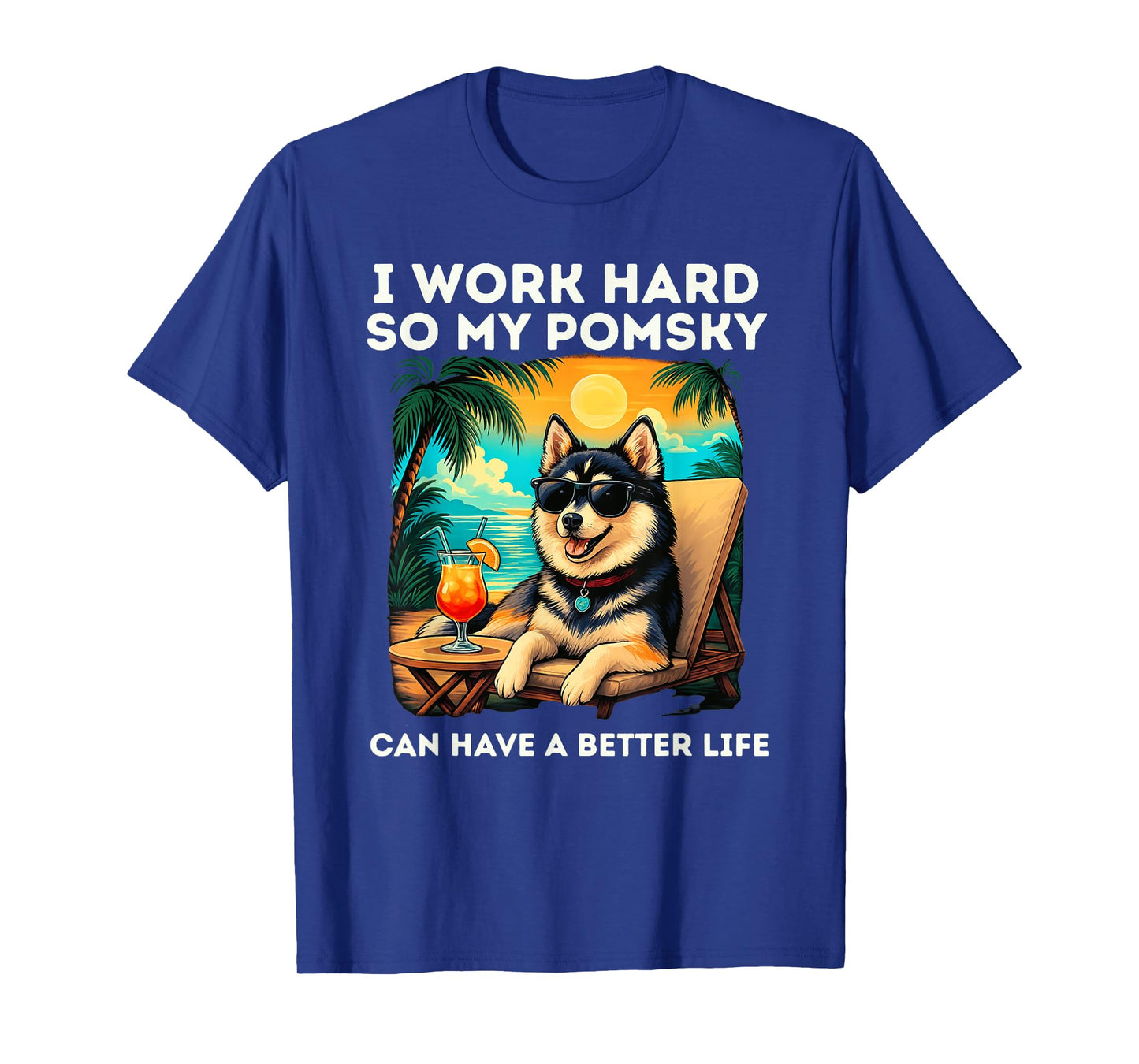 Pomsky Lover I Work Hard Design Funny Pomsky Dog T-Shirt