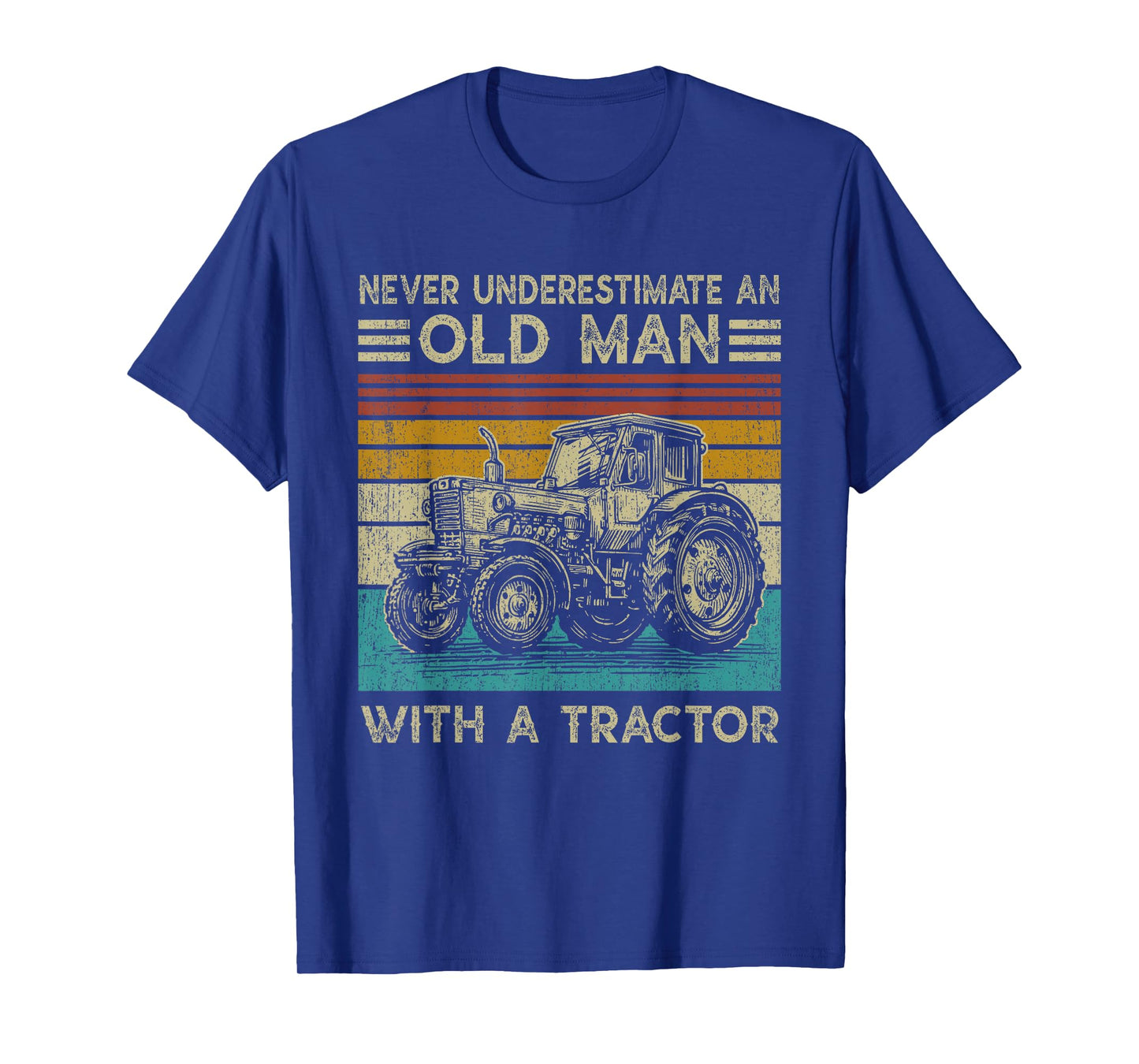 Never Underestimate an Old Man with A Tractor - Funny Farmer T-Shirt