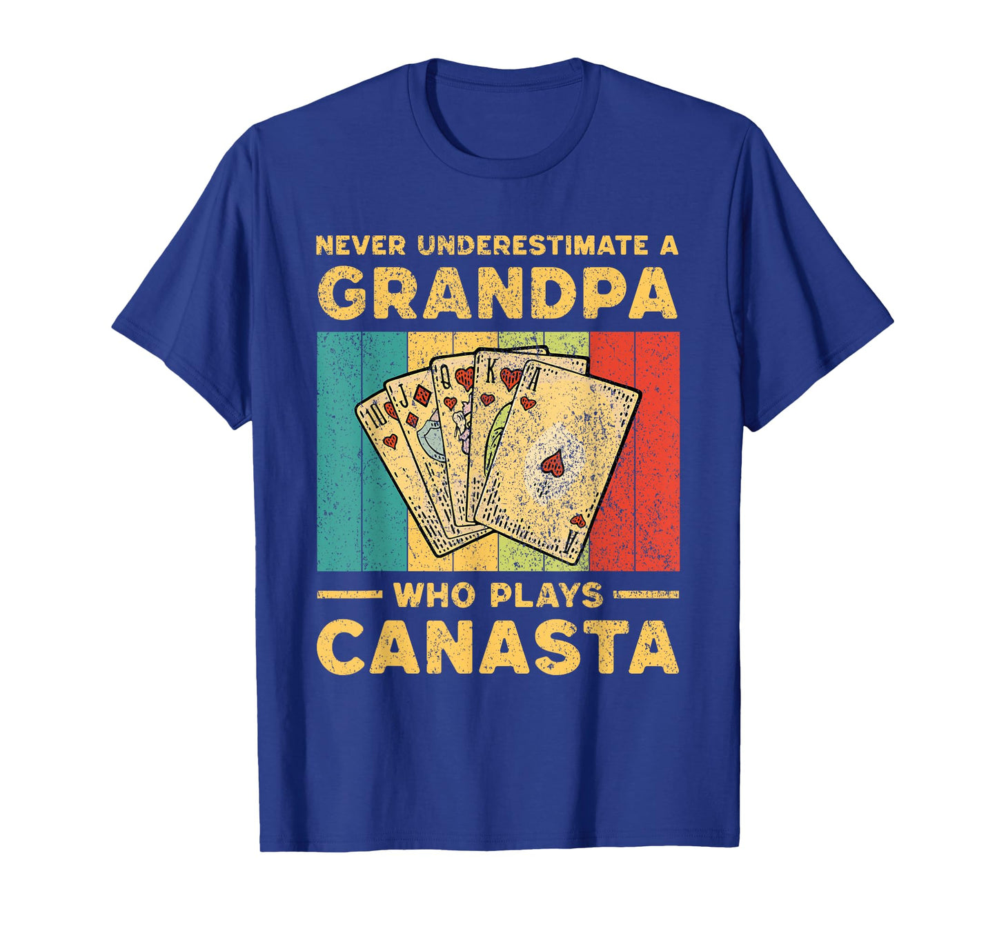 Never Underestimate A Grandpa Who Plays Canasta Card Game T-Shirt
