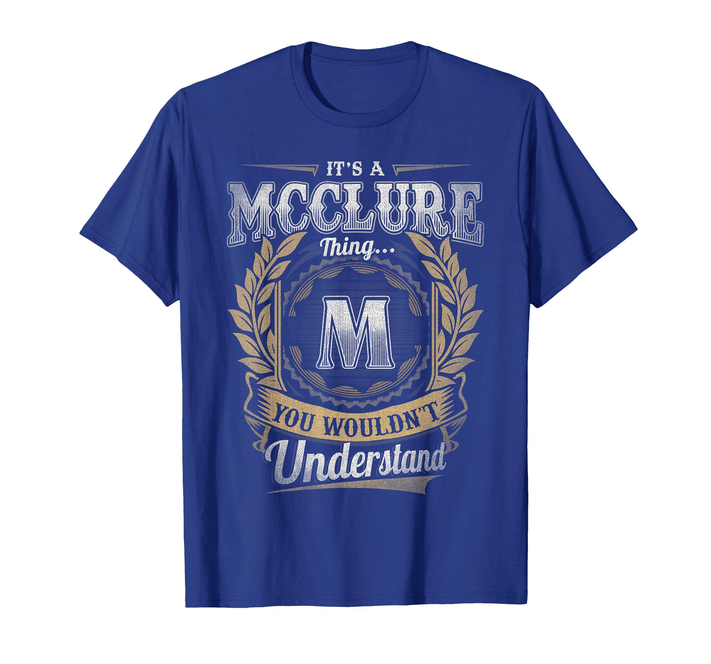 Mcclure Last Name Shirt It's A Mcclure Thing T-Shirt
