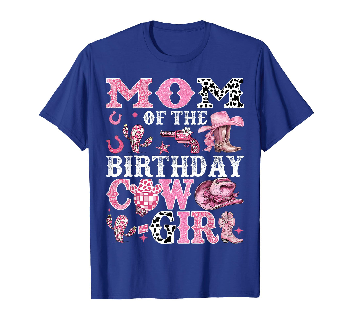 Mom Of The Birthday Cow-Girl Rodeo Cow Girl Birthday T-Shirt