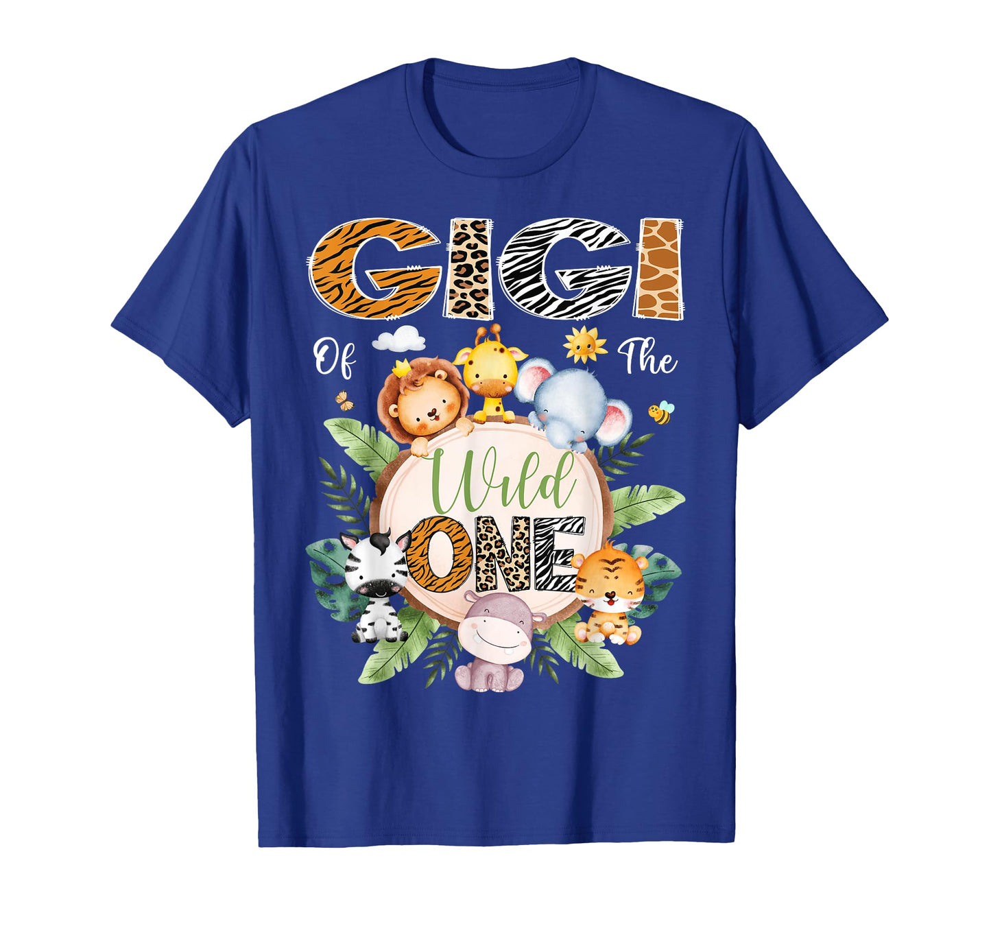 Gigi Of The Wild One 1St Birthday Safari Jungle Animal T-Shirt