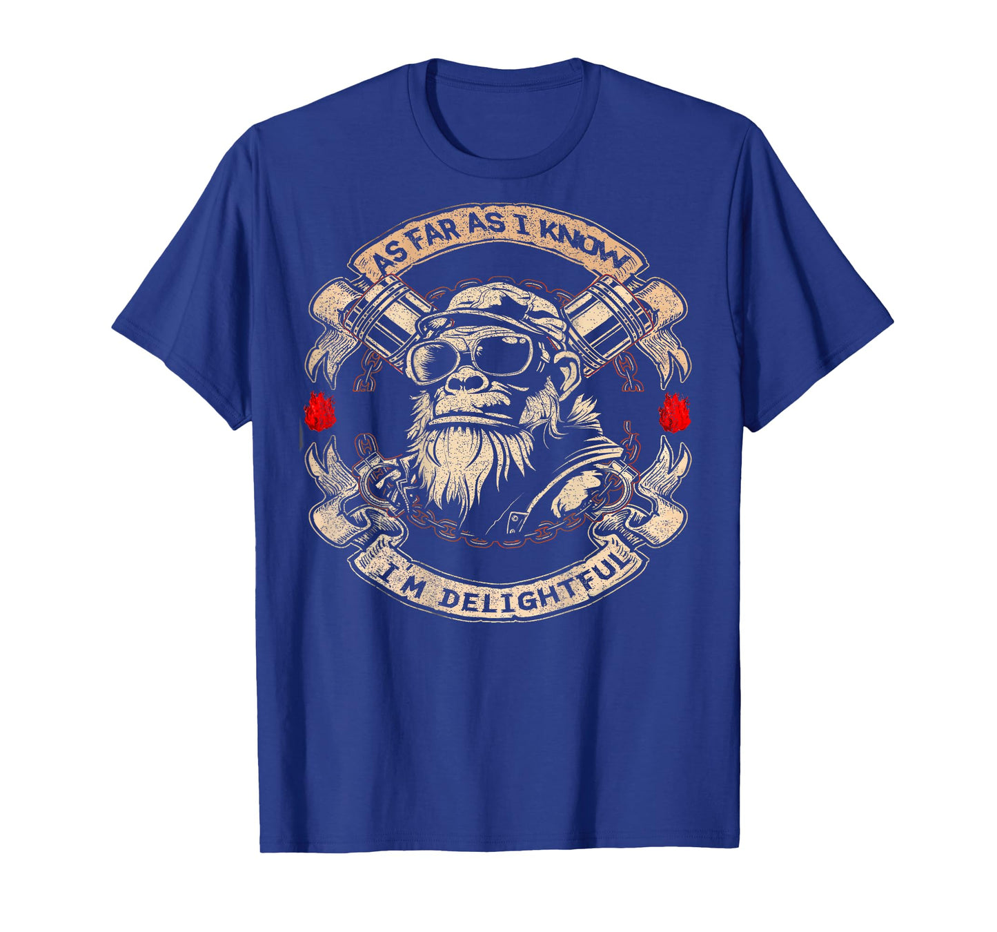 (ON BACK) As Far As I Know I'm Delightful Funny Monkey quote T-Shirt