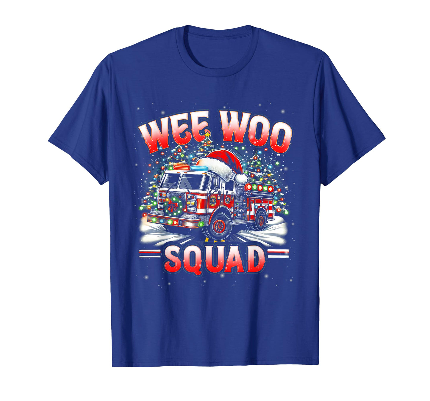 Wee Woo Squad Firefighter Fire Truck Fireman Merry Christmas T-Shirt