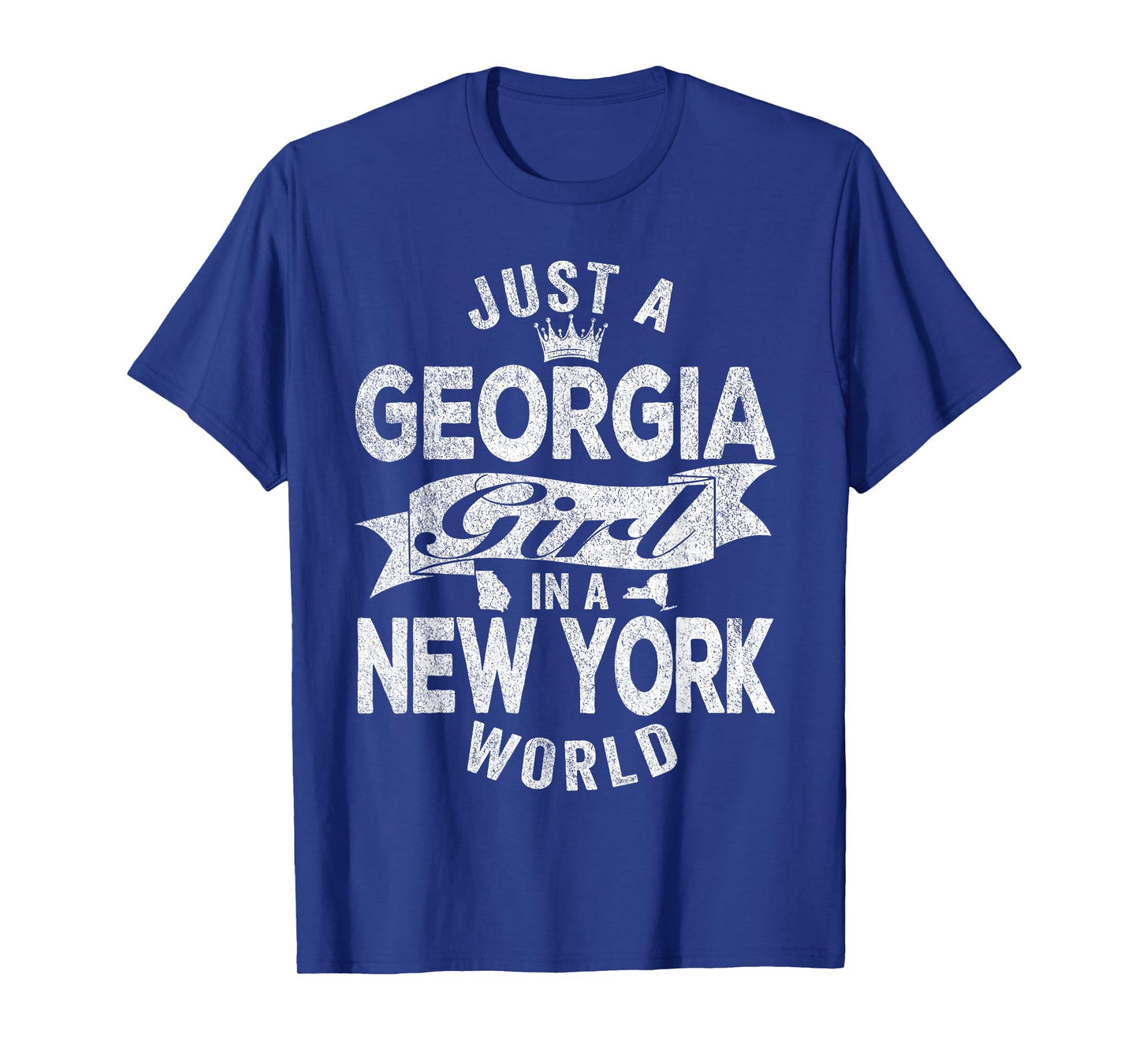 Just A Georgia Girl In A New York World T-Shirt