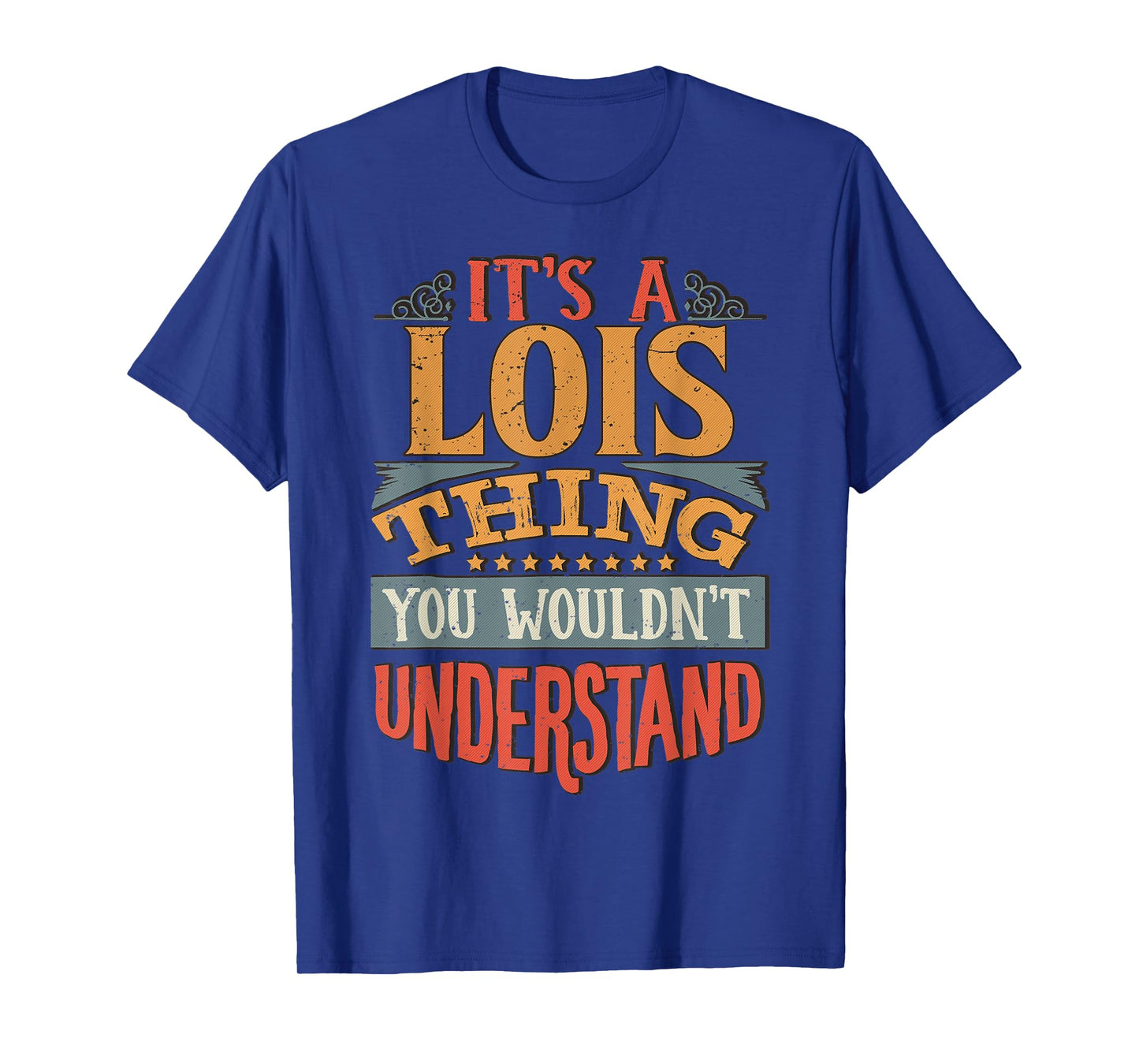 Lois Name T-Shirt