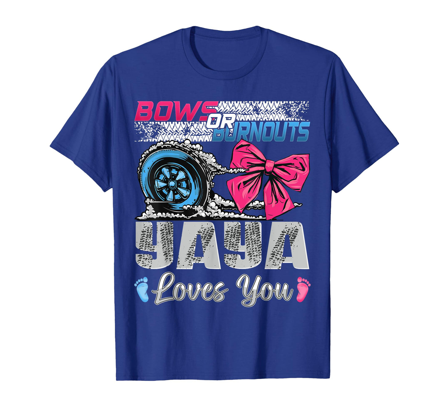 Burnouts or Bows Yaya Loves You Gender Reveal Party T-Shirt