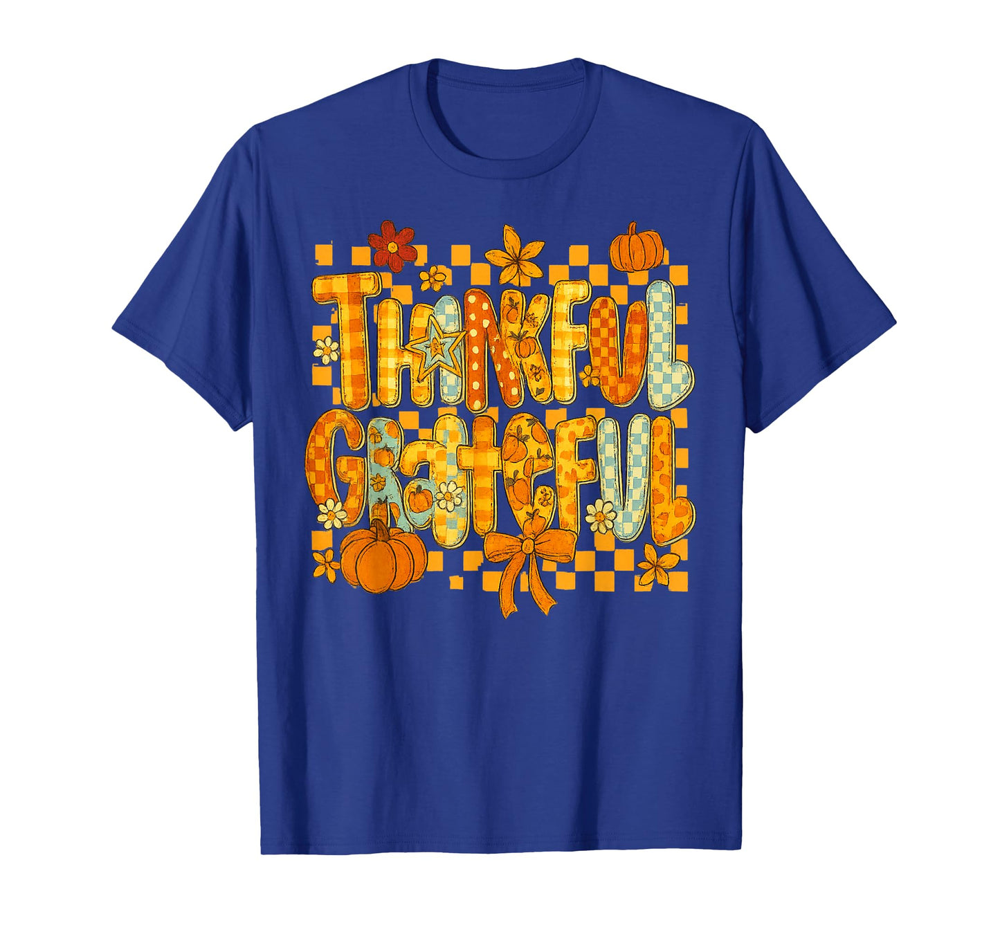 Thankful Grateful Funny Pumpkin Flowers Funny Thanksgiving T-Shirt