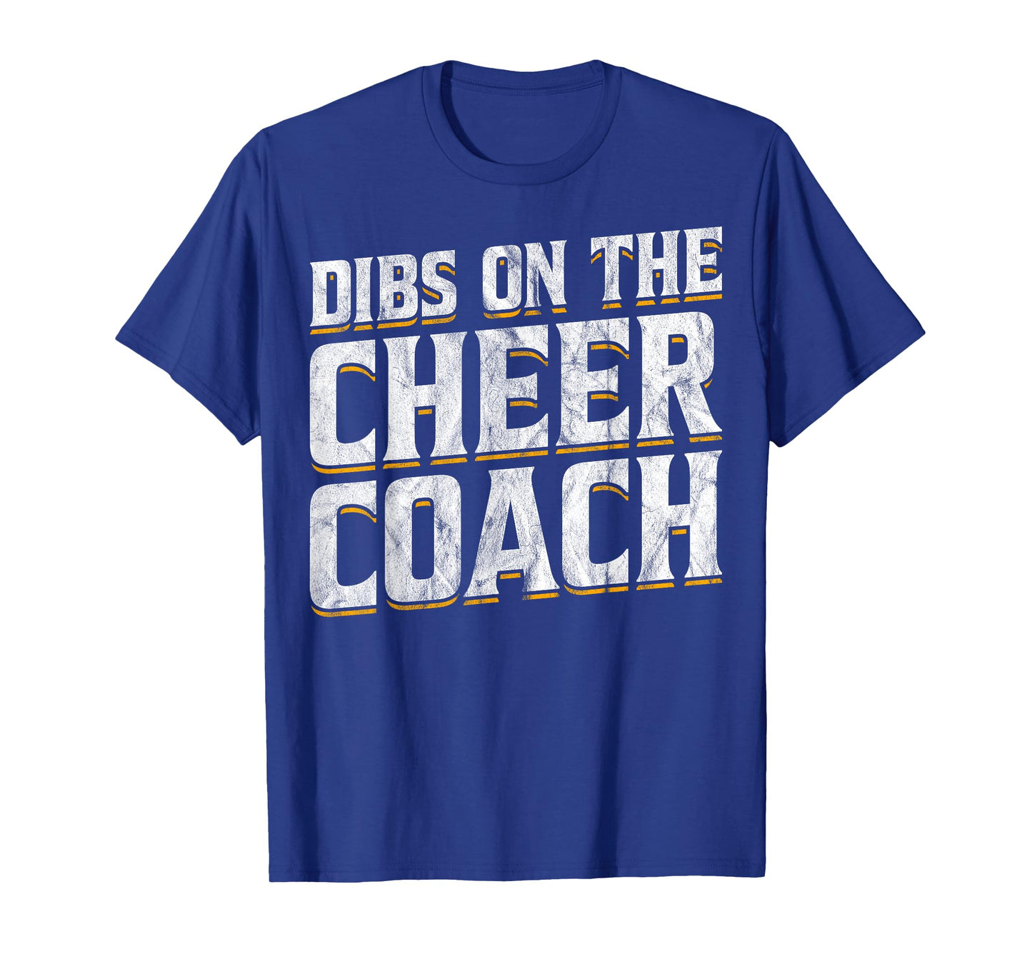 Dibs On The Cheer Coach T-Shirt