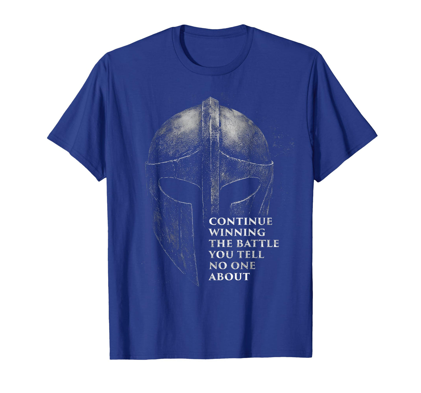 Continue Winning The Battle You Tell No One About T-Shirt