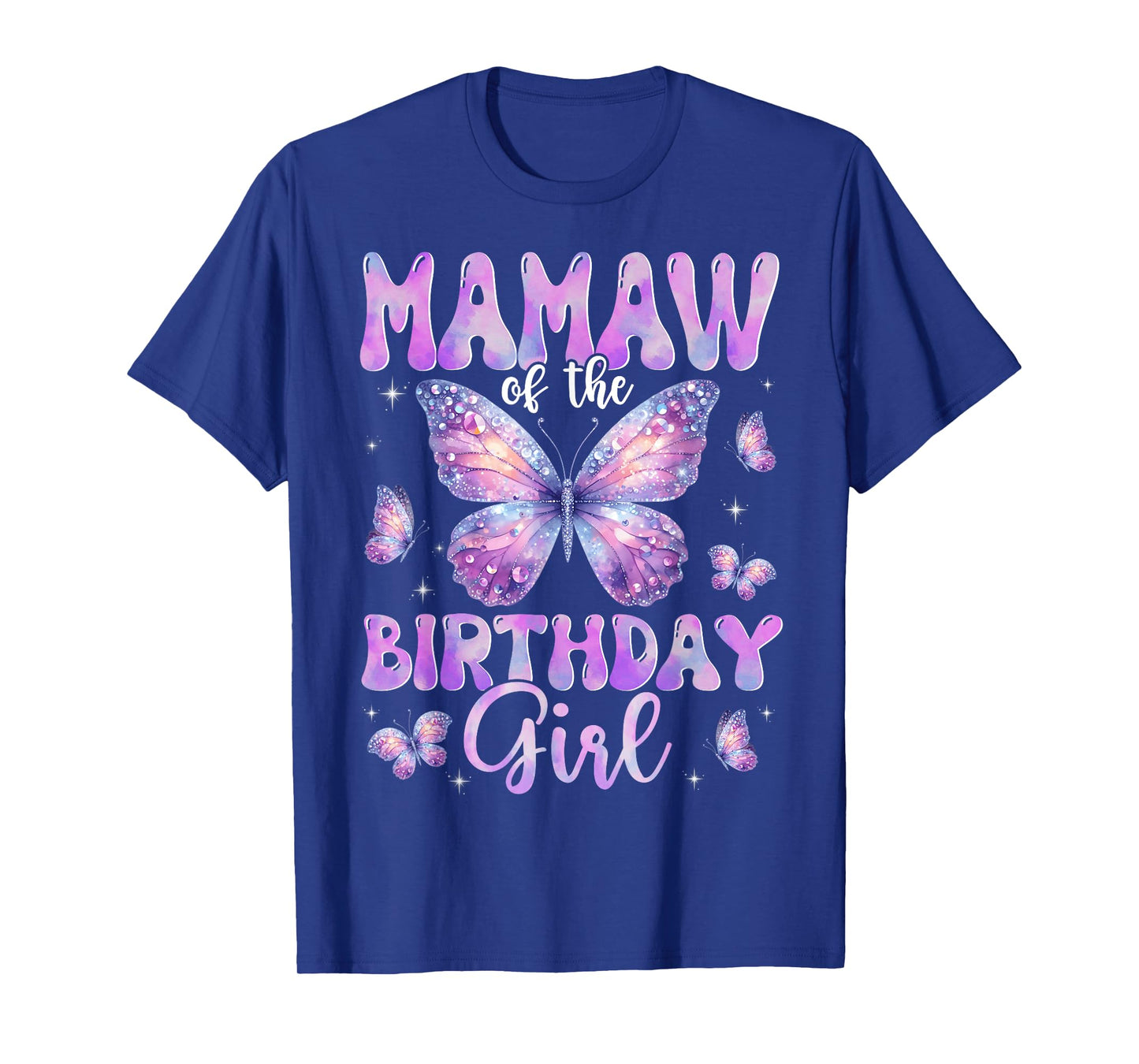 Mamaw Of The Birthday Girl Butterfly Family Matching T-Shirt