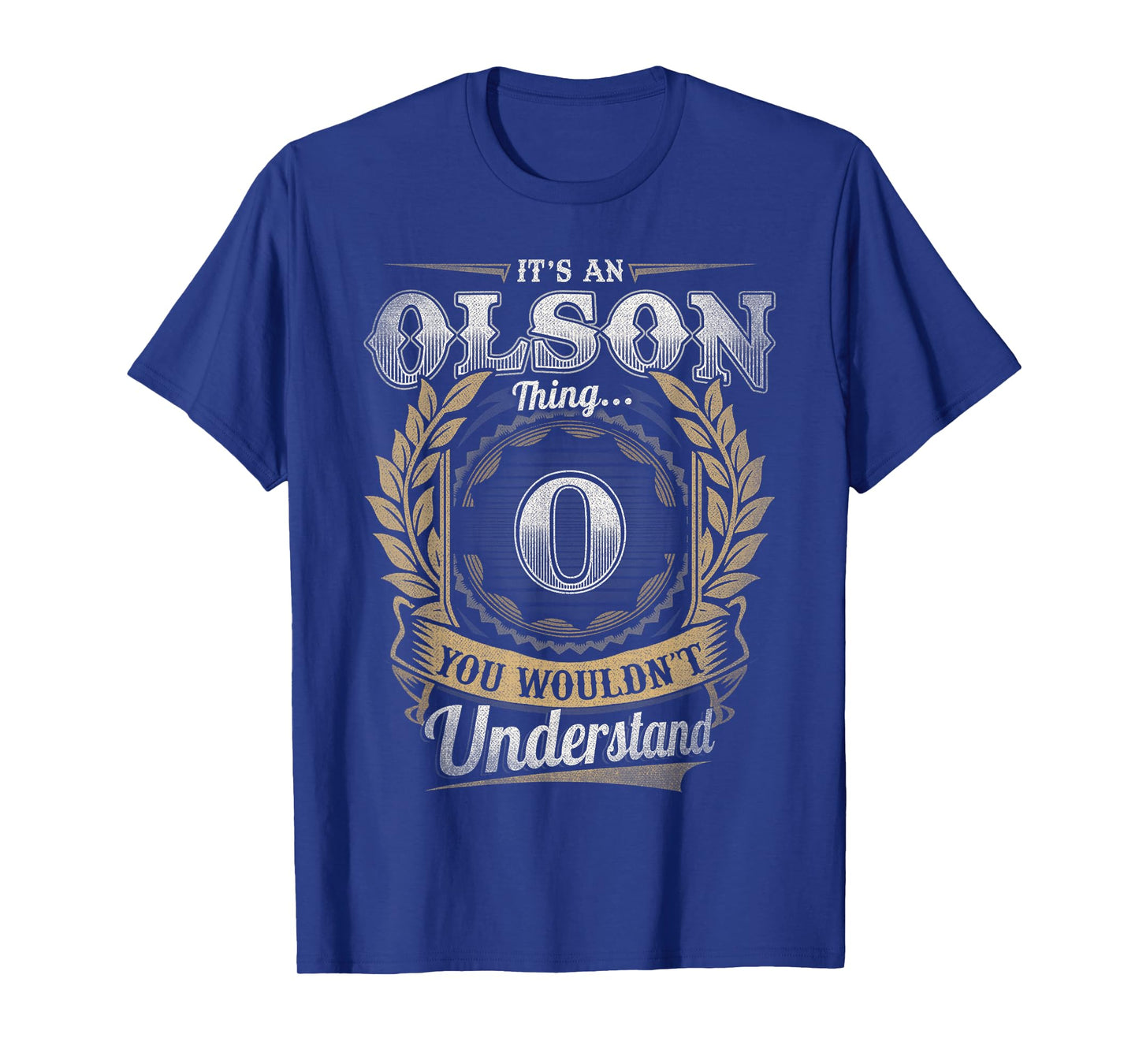 Olson Last Name Shirt It's an Olson Thing T-Shirt