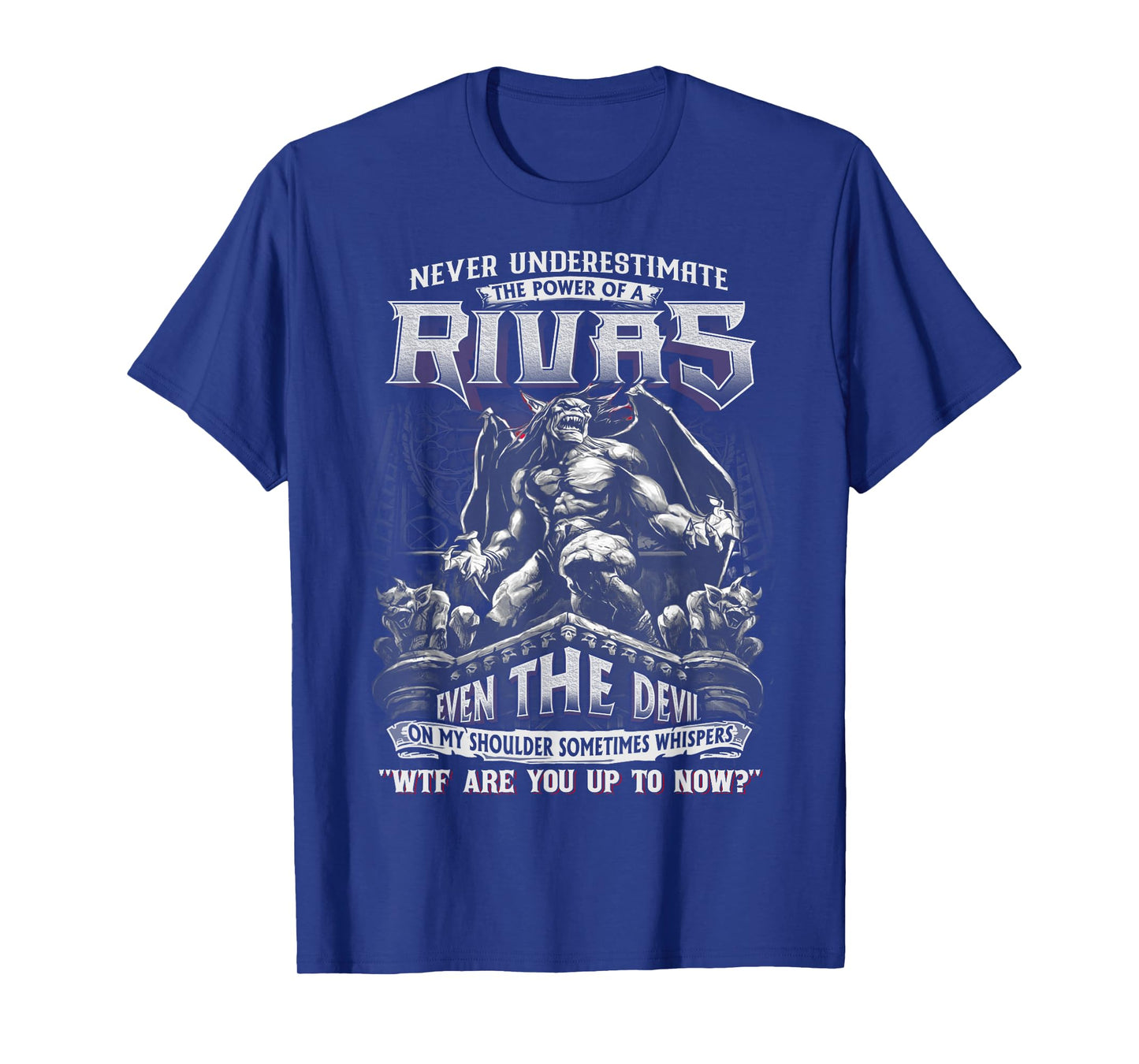 Rivas Tee - Never Underestimate The Power Of A Rivas T-Shirt