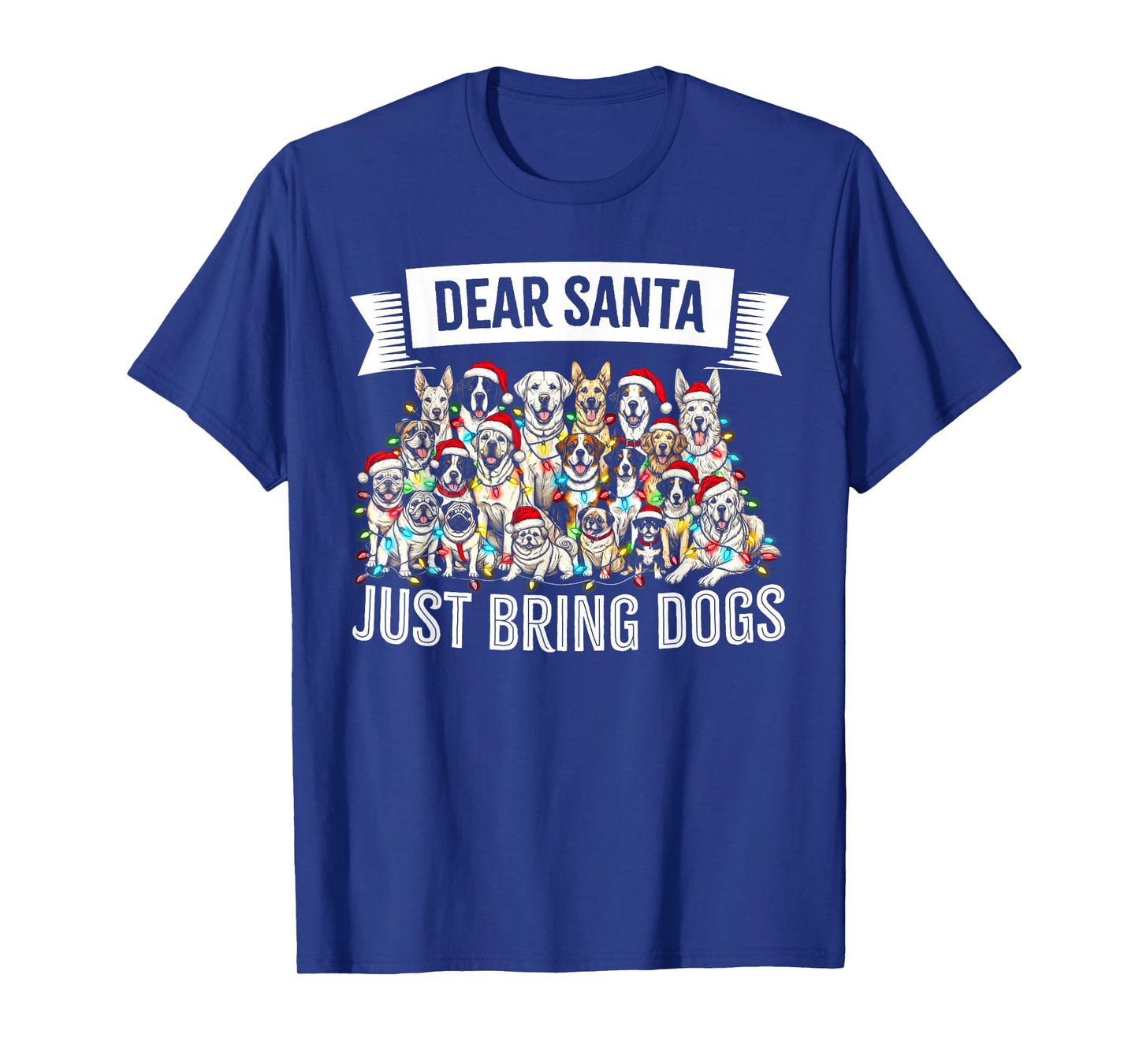Dear Santa Just Bring Dogs Christmas Lights Dog Love Pajama T-Shirt
