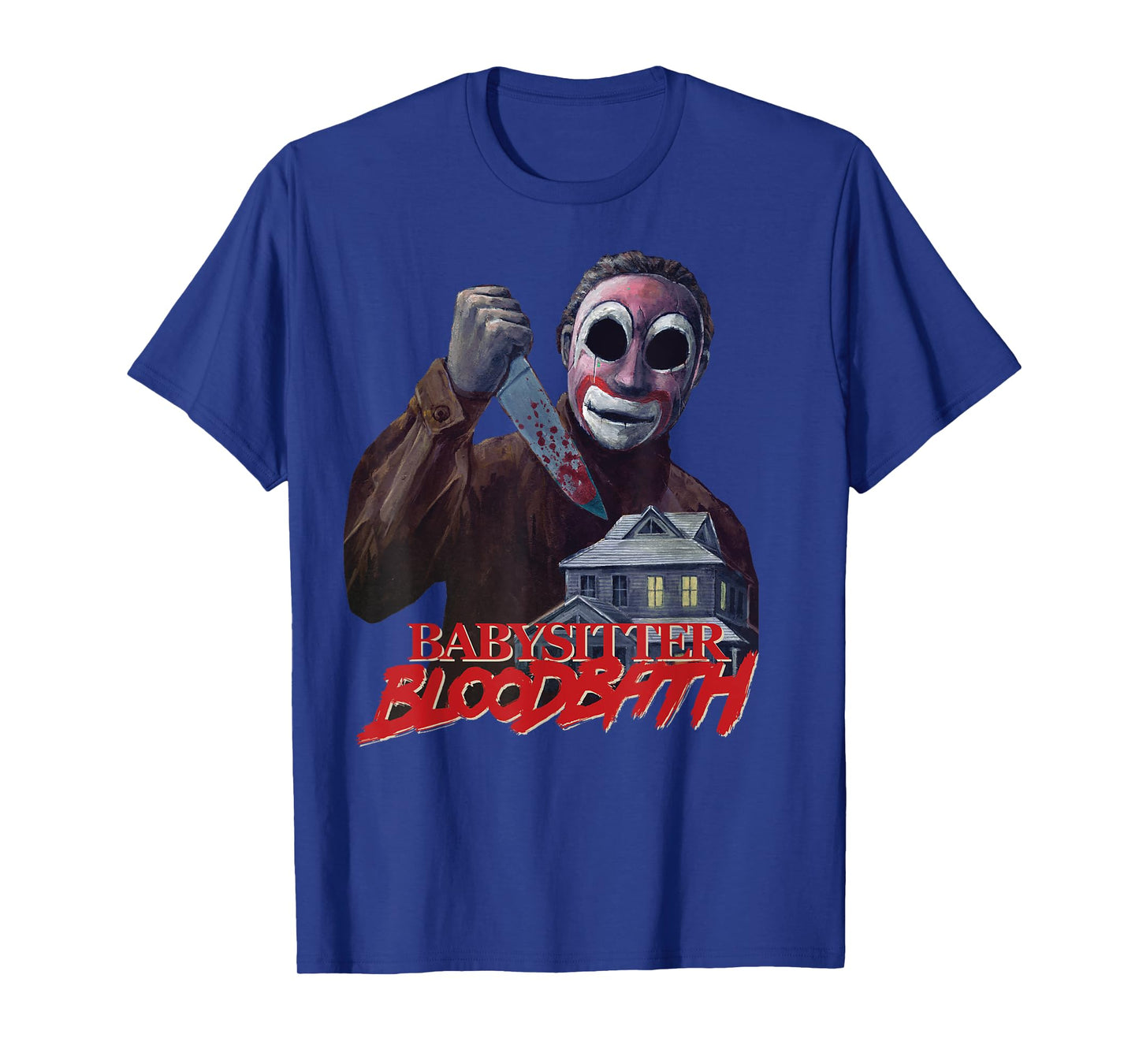 Babysitter Bloodbath Survival Horror Slasher Game Maniac T-Shirt
