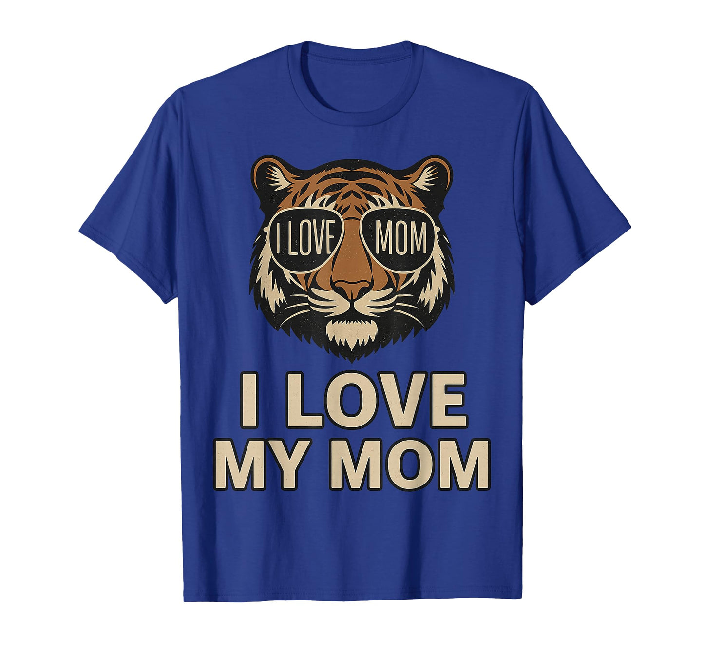 I Love My Mom Tiger Graphic for Animal Lovers T-Shirt