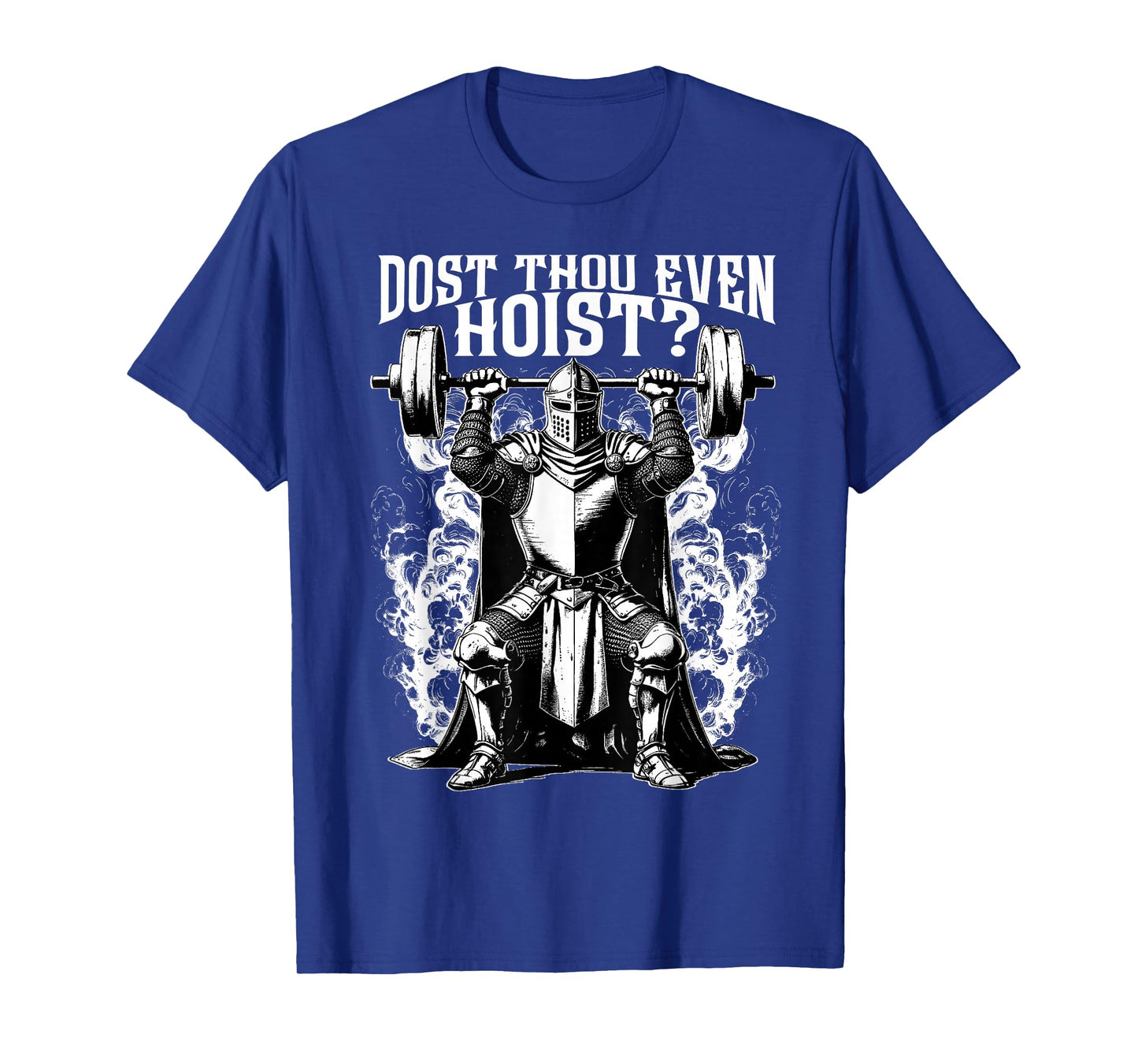 Funny Gym Workout Dost Thou Even Hoist Medieval T-Shirt