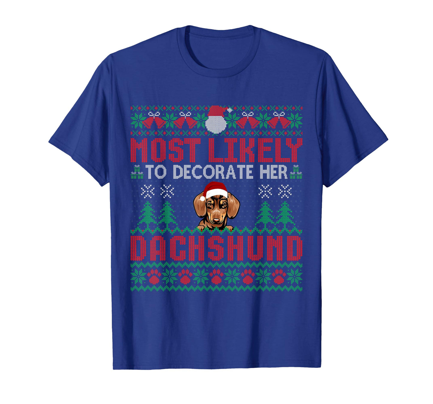 Most Likely To Decorate Her Dachshund Dog Christmas Sweater T-Shirt