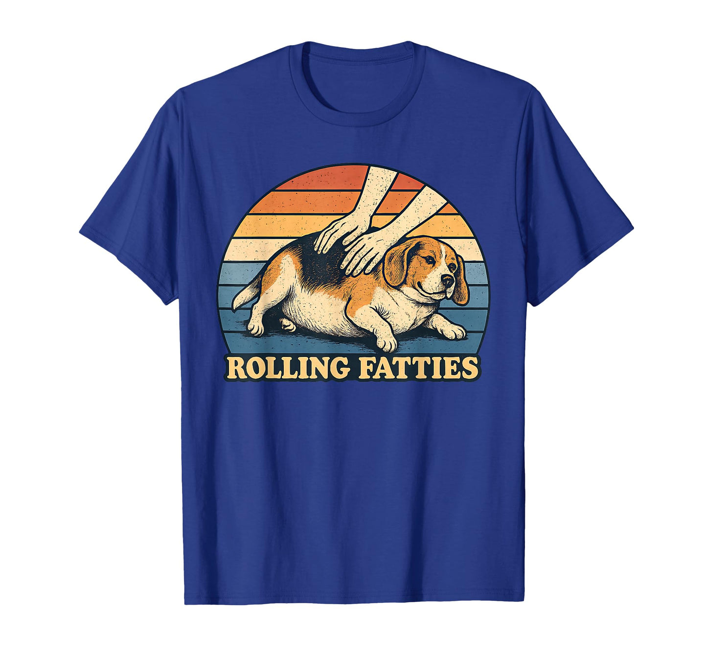 Beagle Rolling Fatties Pun Joke Dog Lover T-Shirt