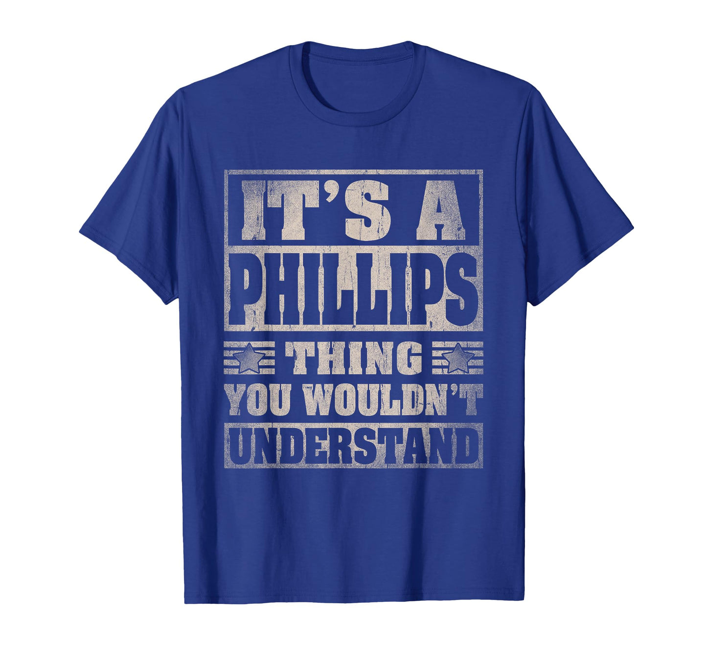 Phillips Last Name Shirt It's A Phillips Thing T-Shirt