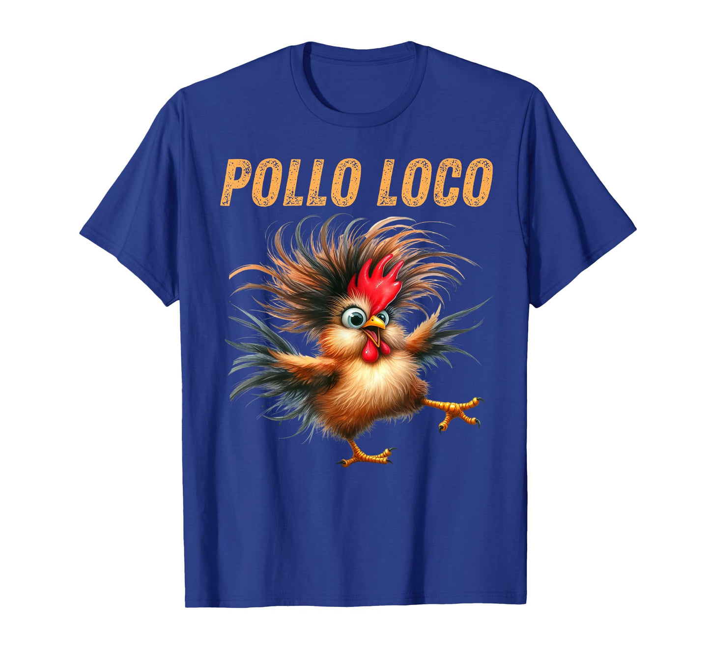 Pollo Loco Funny Crazy Chicken Lovers T-Shirt