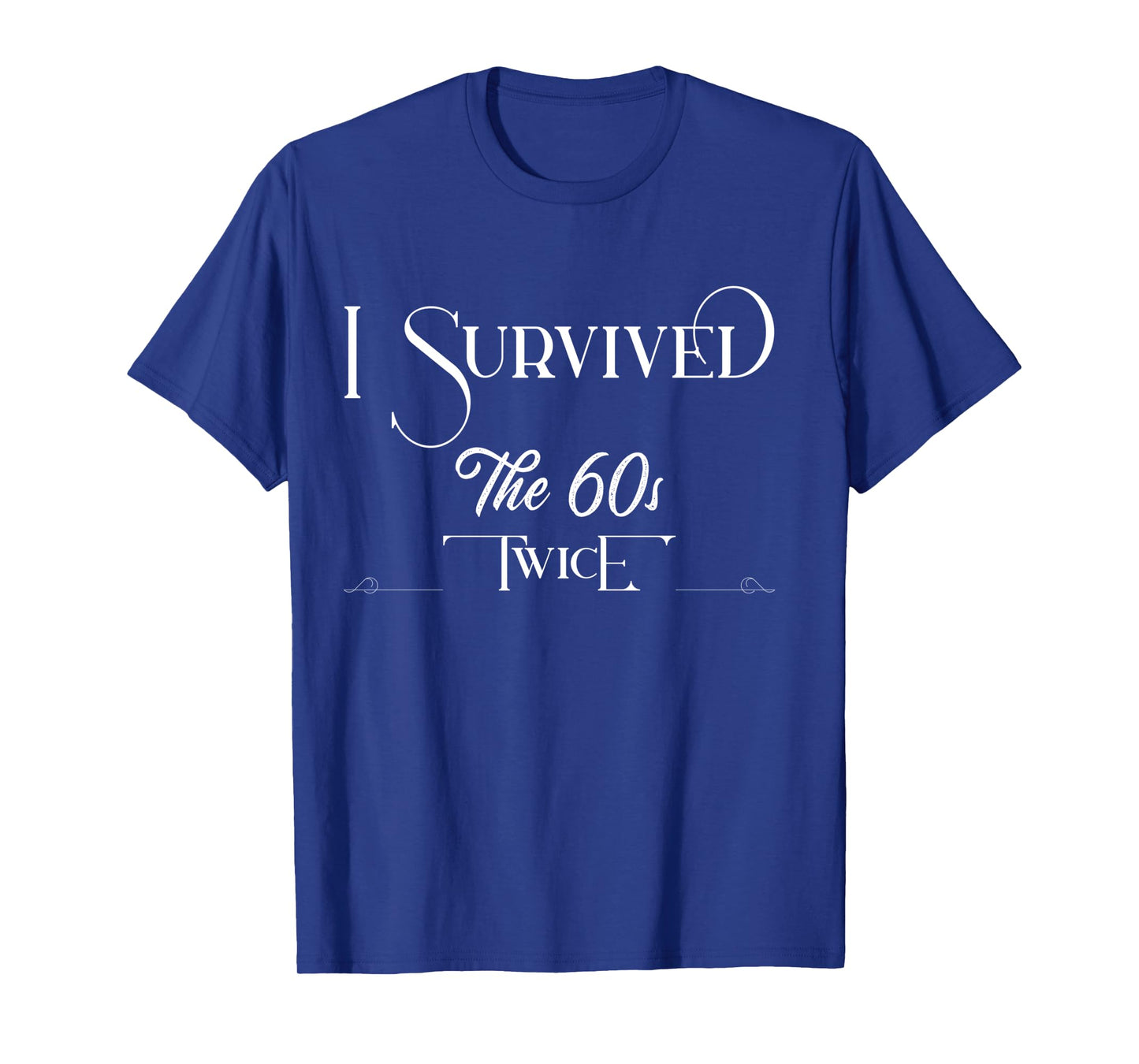 I Survived The Sixties Twice Birthday Long Sleeve T-Shirt
