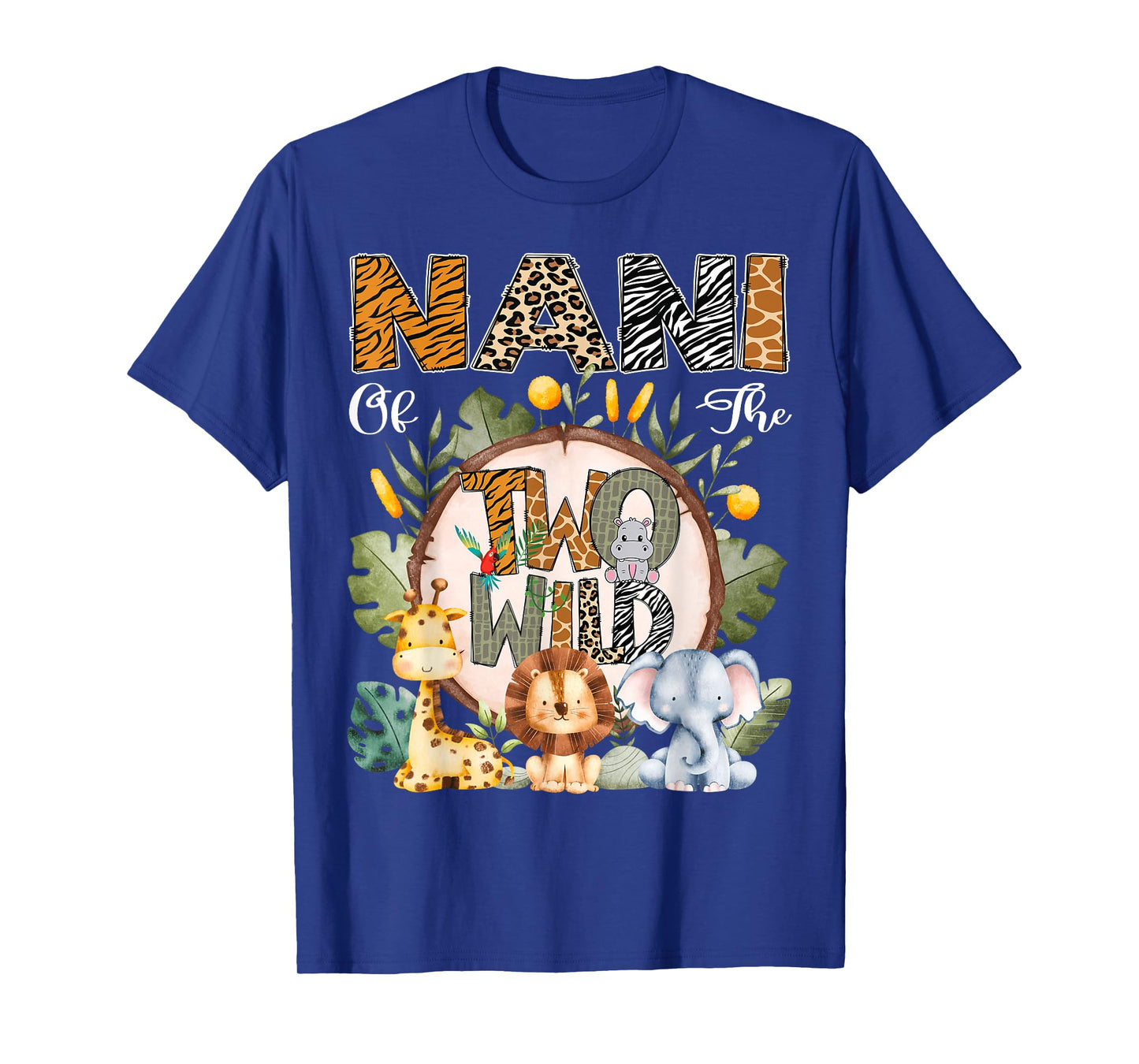 Nani Of The Two Wild Animal Safari 2Nd Birthday Party T-Shirt