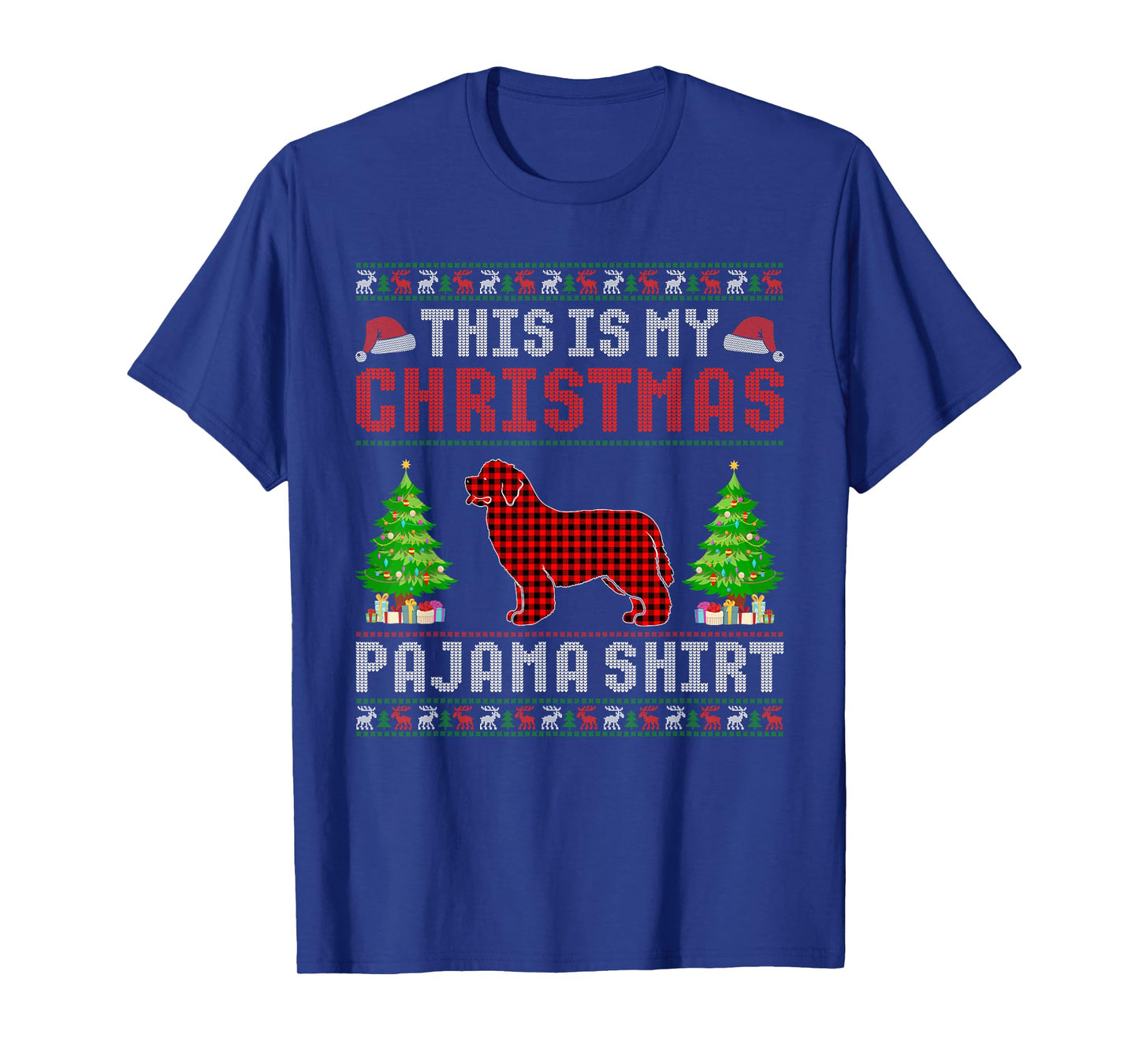 This is My Christmas Pajama Newfoundland Dog Ugly Sweater T-Shirt for Men Women Kids