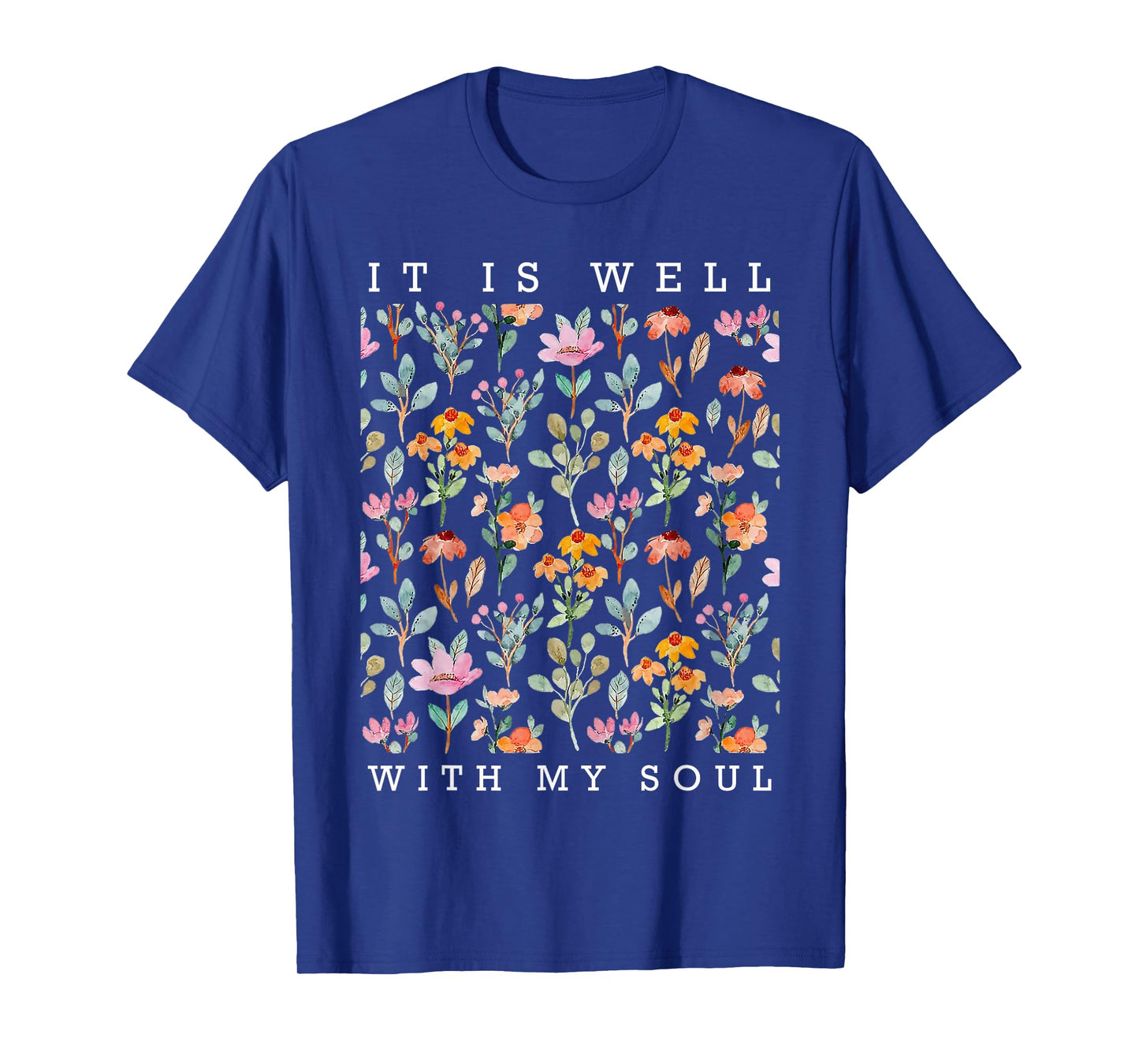It is Well With My Soul Vintage Floral T-Shirt