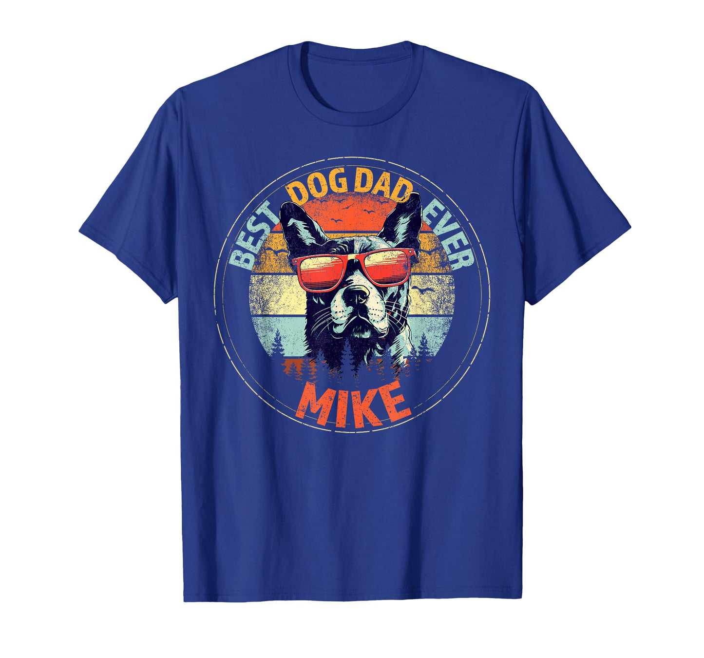 Mike Best Dog Dad Ever Funny Custom Personalized Name T-Shirt for Men