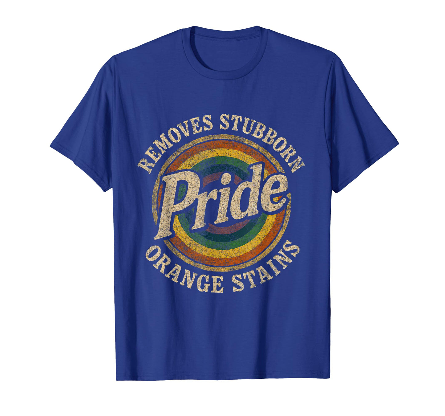 Pride Removes Stubborn Orange Stains Pride Month LGBTQ retro T-Shirt