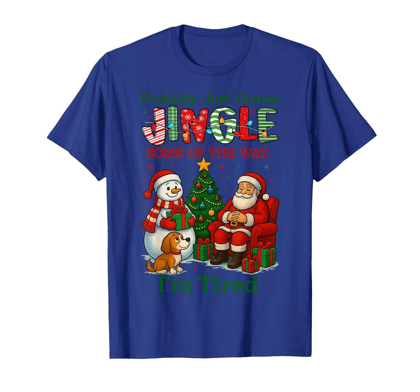 HUGvyn Probably Just Gonna Jingle Some of The Way I'm Tired T-Shirt