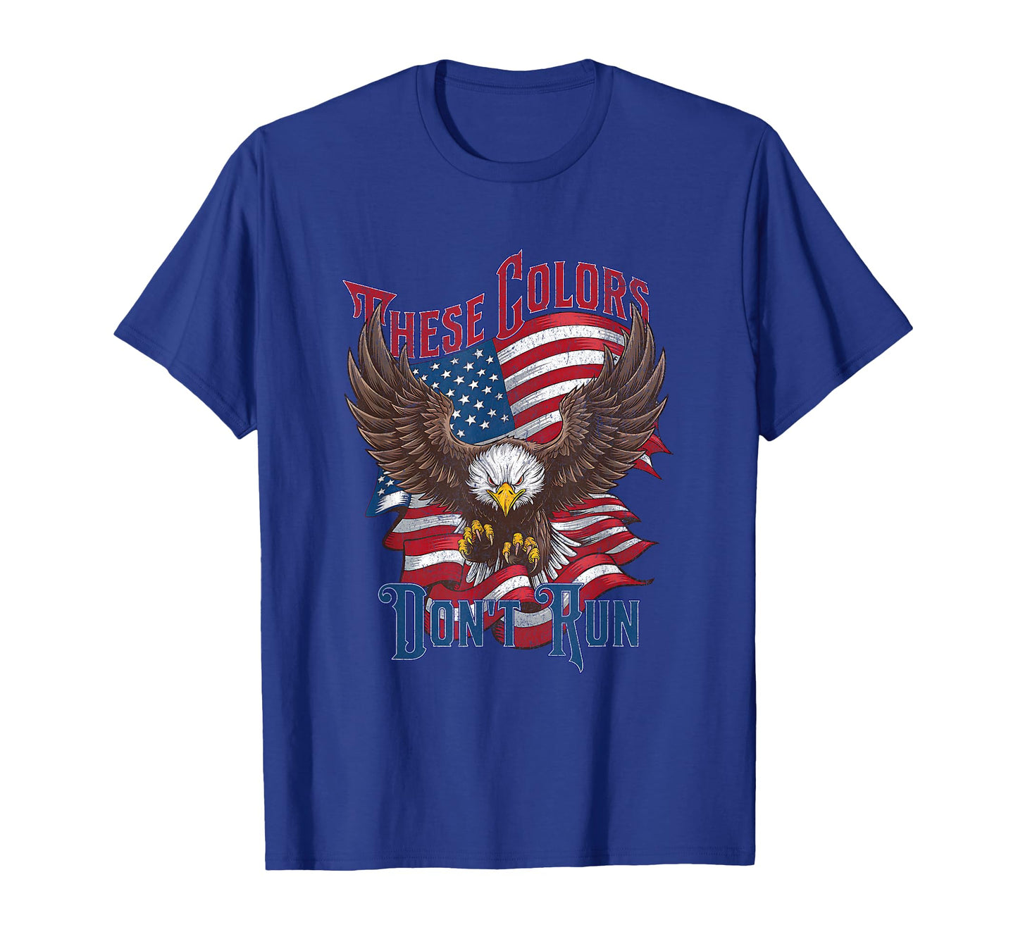 These Colors Don’t Run Bald Eagle USA Flag Patriotic Flag T-Shirt