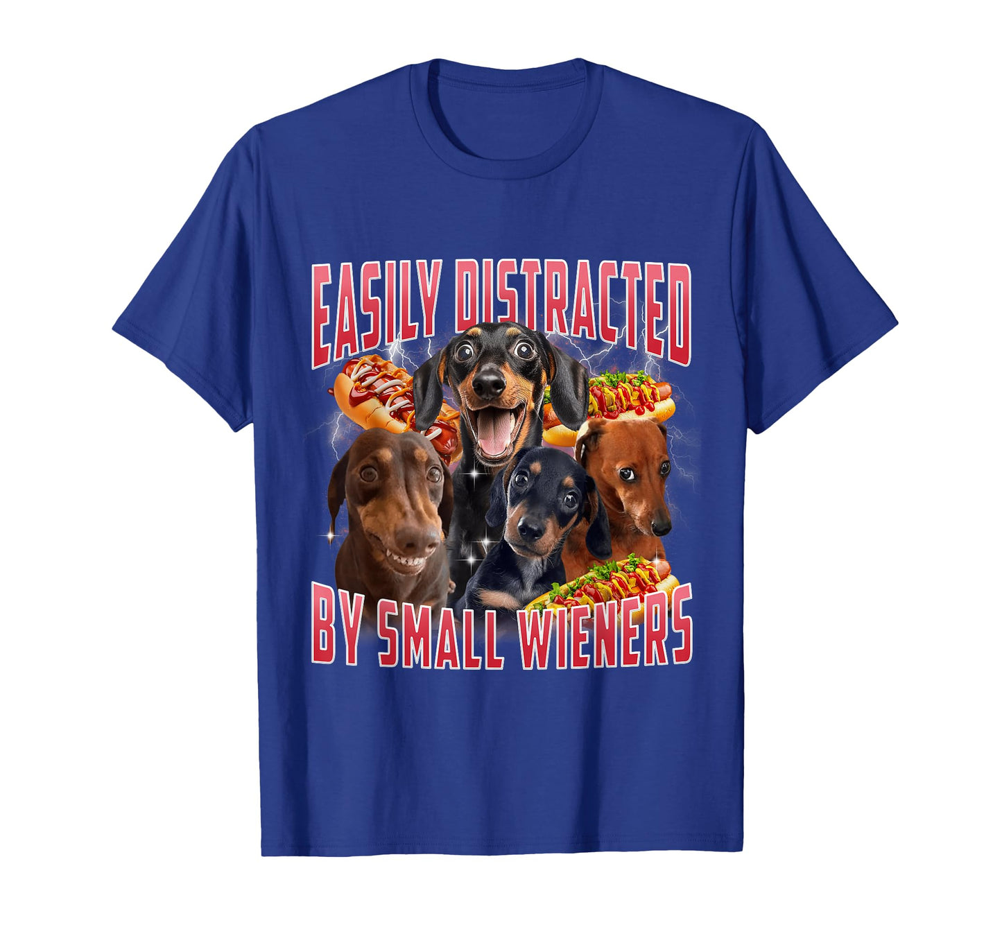 Easily Distracted By Small Weiners Dachshund Humor Women T-Shirt