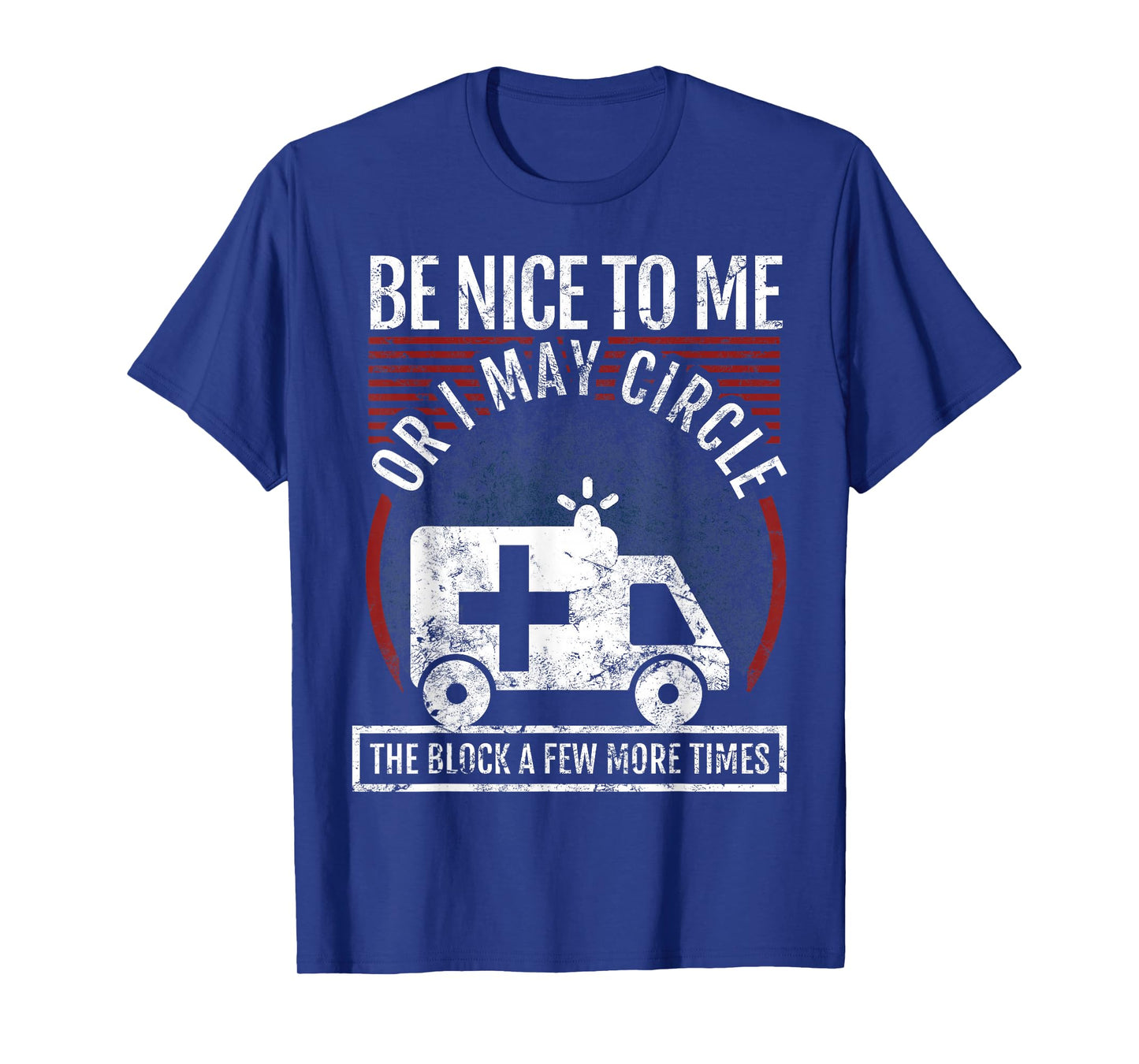 Funny EMT Design for a Paramedic T-Shirt