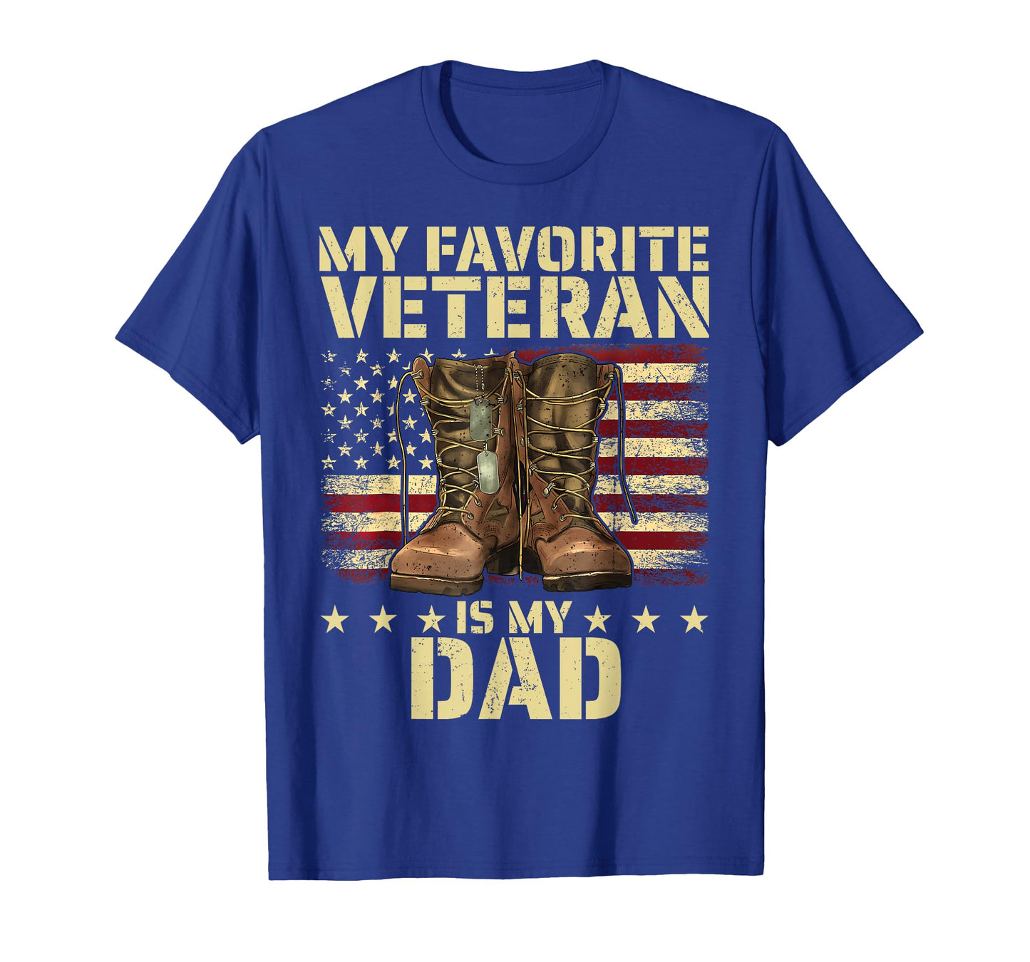 My Favorite Veteran is My Dad Father Veterans Day Boots Flag T-Shirt