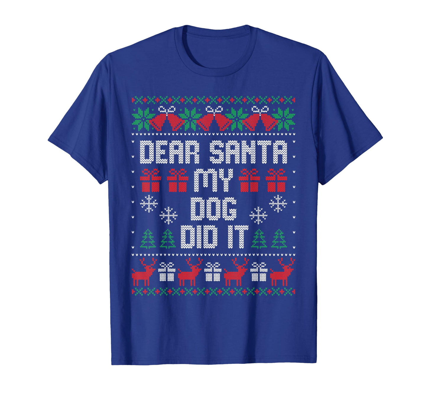 Dear Santa My Dog Did It T-Shirt for Men Women Kids