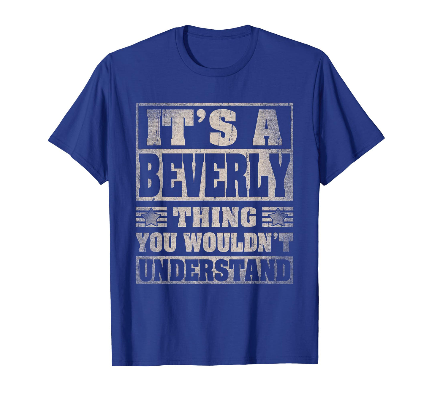 Beverly First Name Shirt It's A Beverly Thing T-Shirt