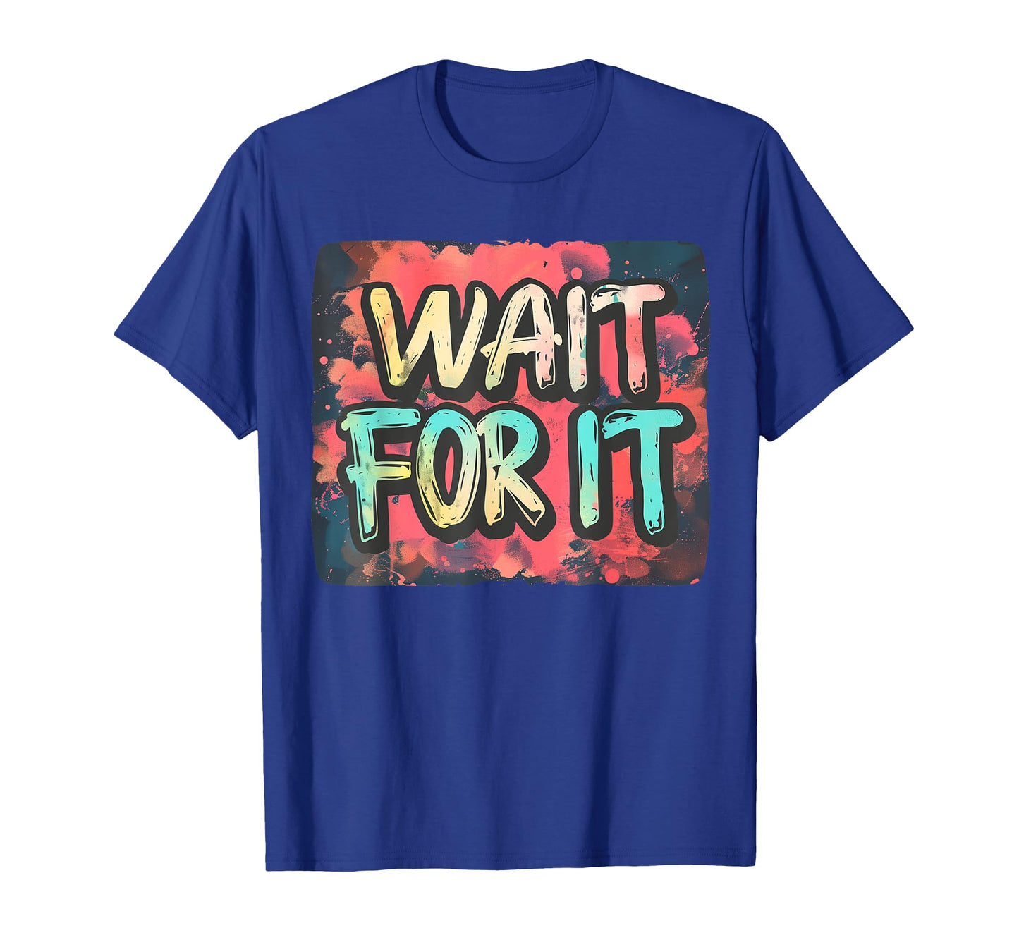 Dynamic Wait for It Emblem for a Playful Twist T-Shirt