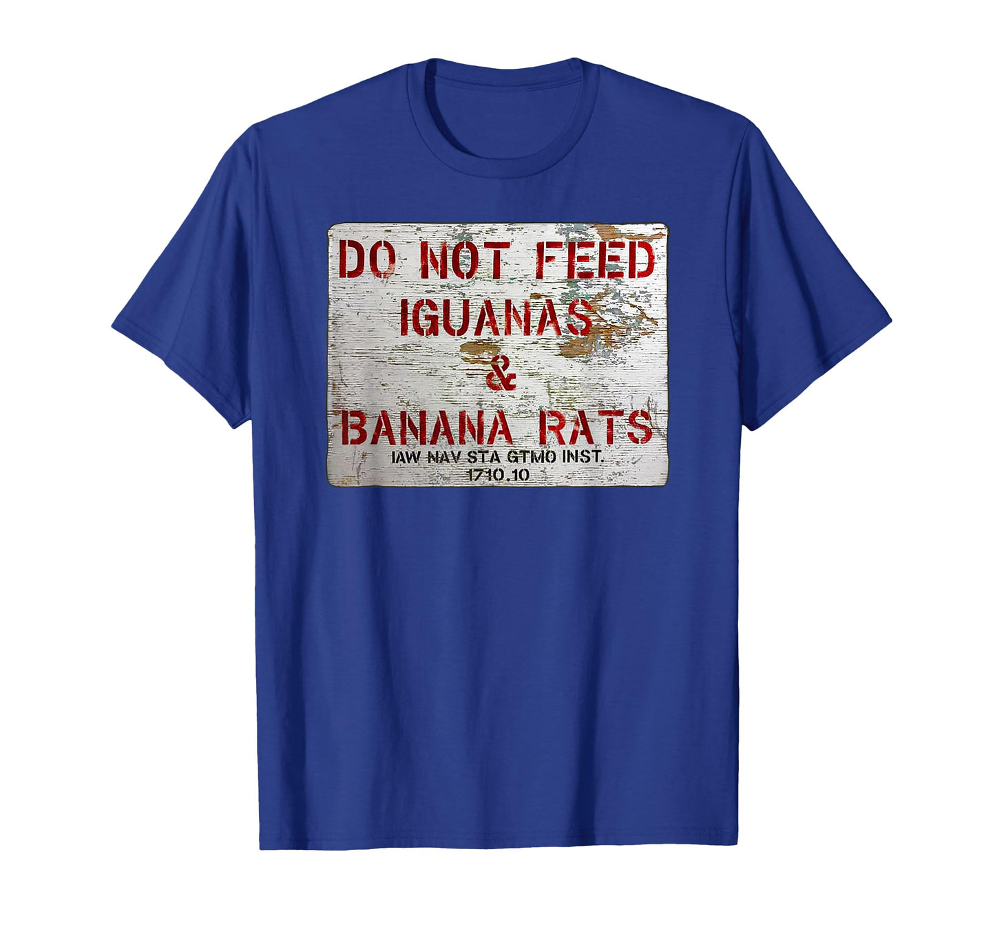 GTMO Do Not Feed Iguanas & Banana Rats - Guantanamo Bay Cuba T-Shirt