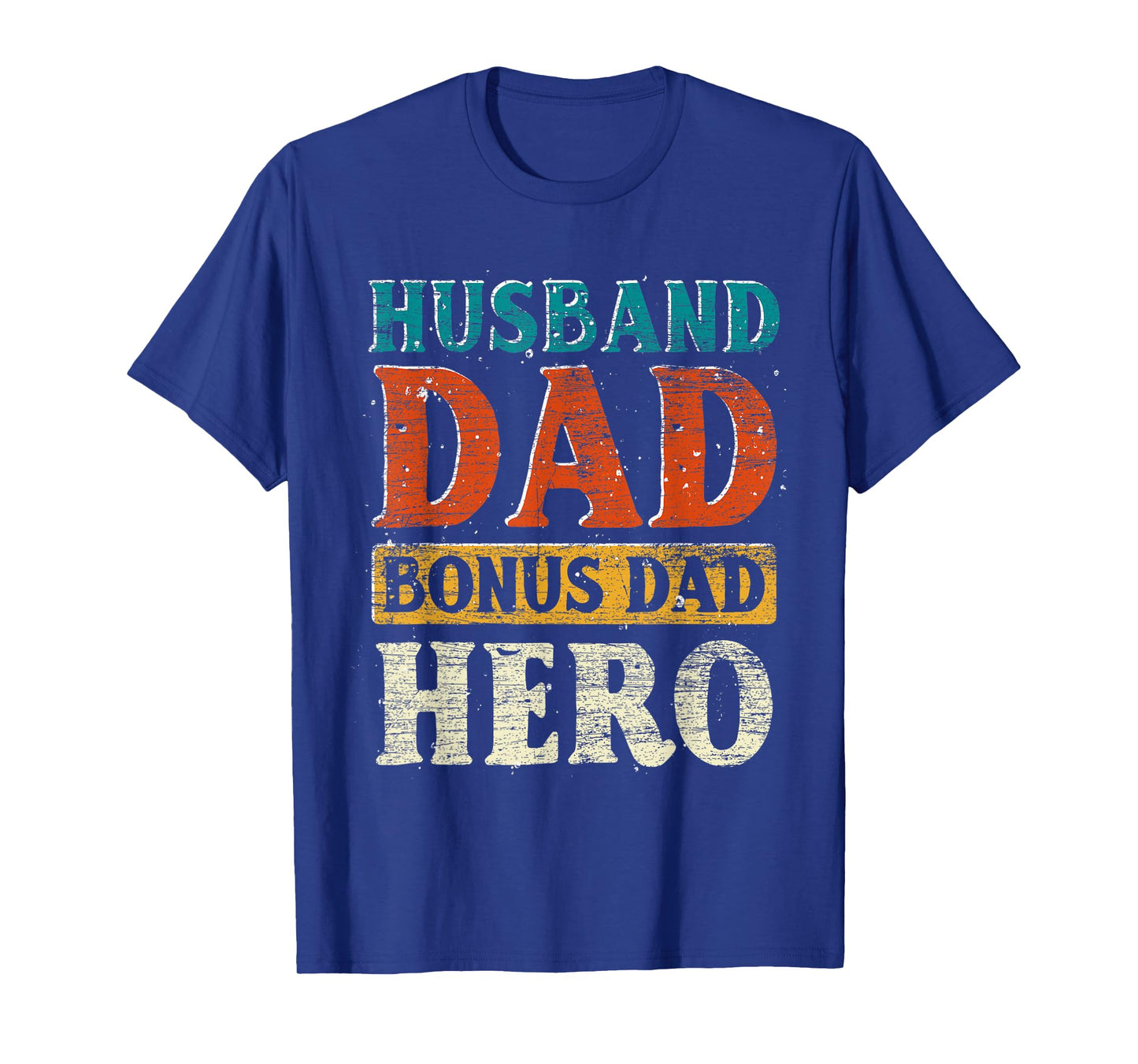 Mens Husband Dad Bonus Dad Hero Fathers Day Funny Bonus Dad T-Shirt