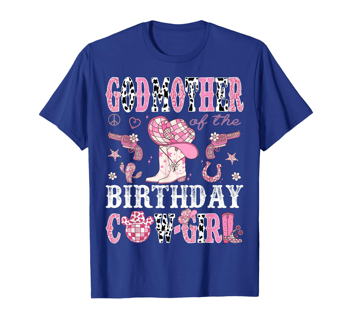 GodMother Of The Birthday Cow-Girl Pink Disco Rodeo Western T-Shirt