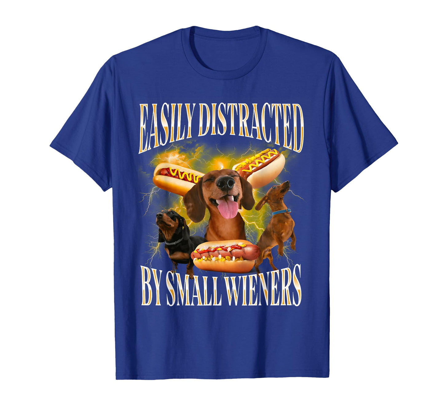 Funny Offensive Dachshund Easily Distracted by Small Wieners T-Shirt