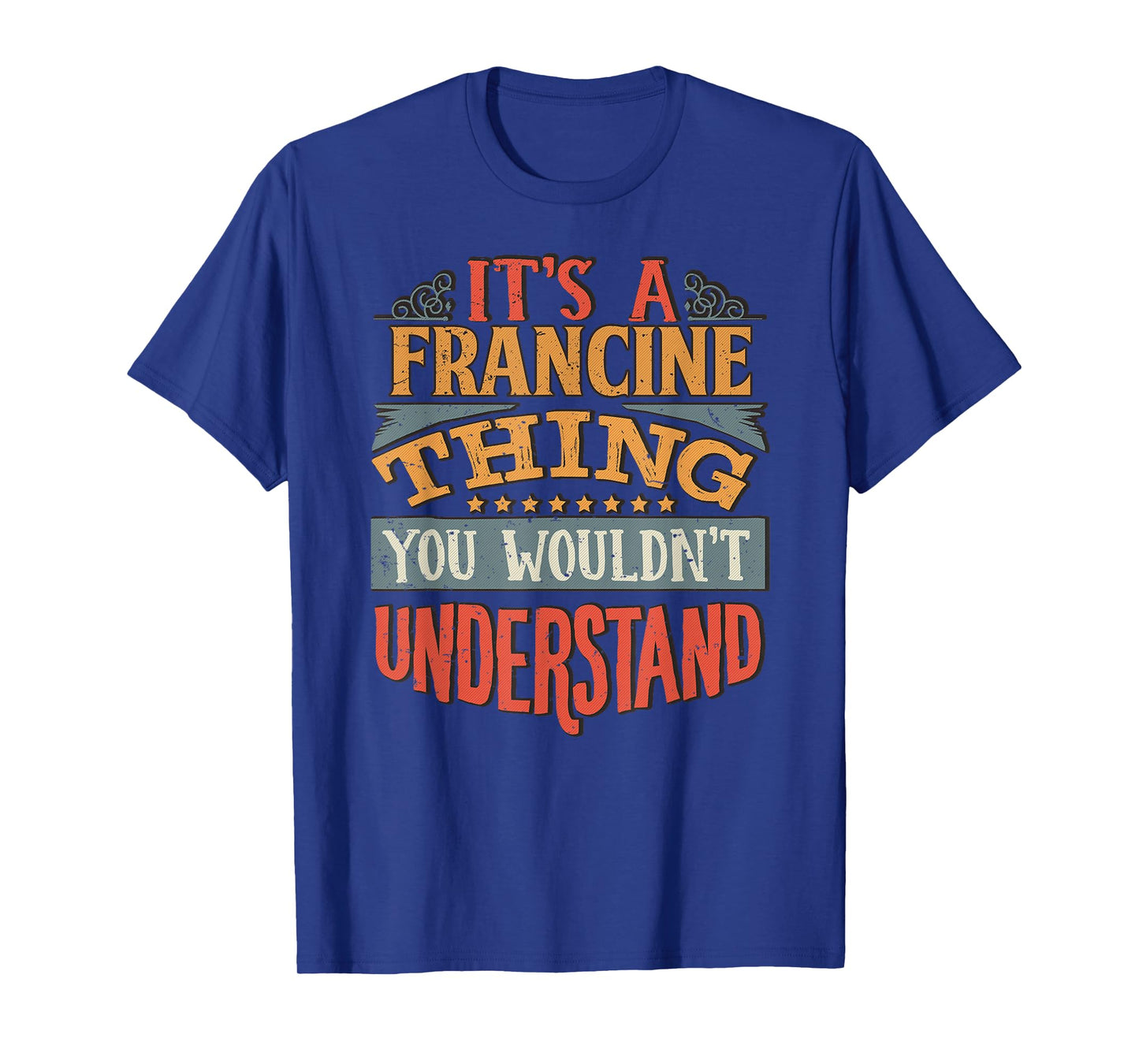 Francine Name T-Shirt