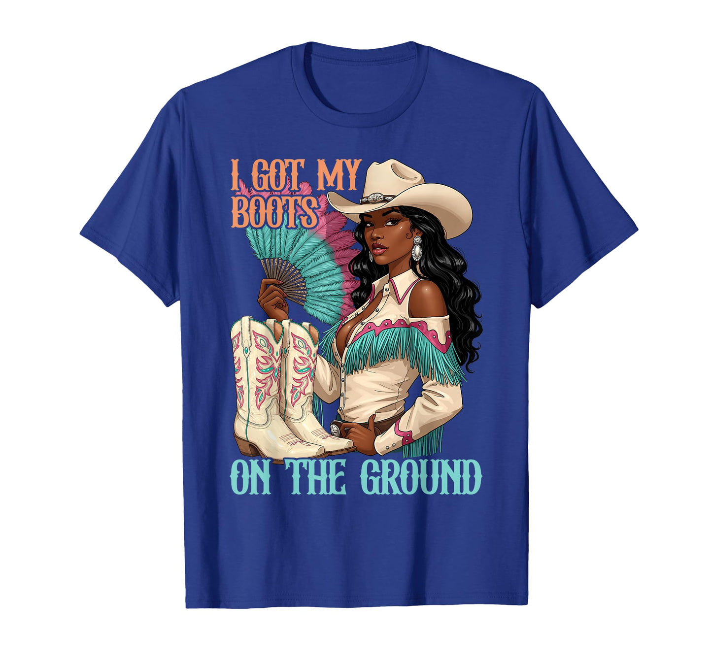 Western Cowgirl I Got My Boots On The Ground Melanin Swag T-Shirt