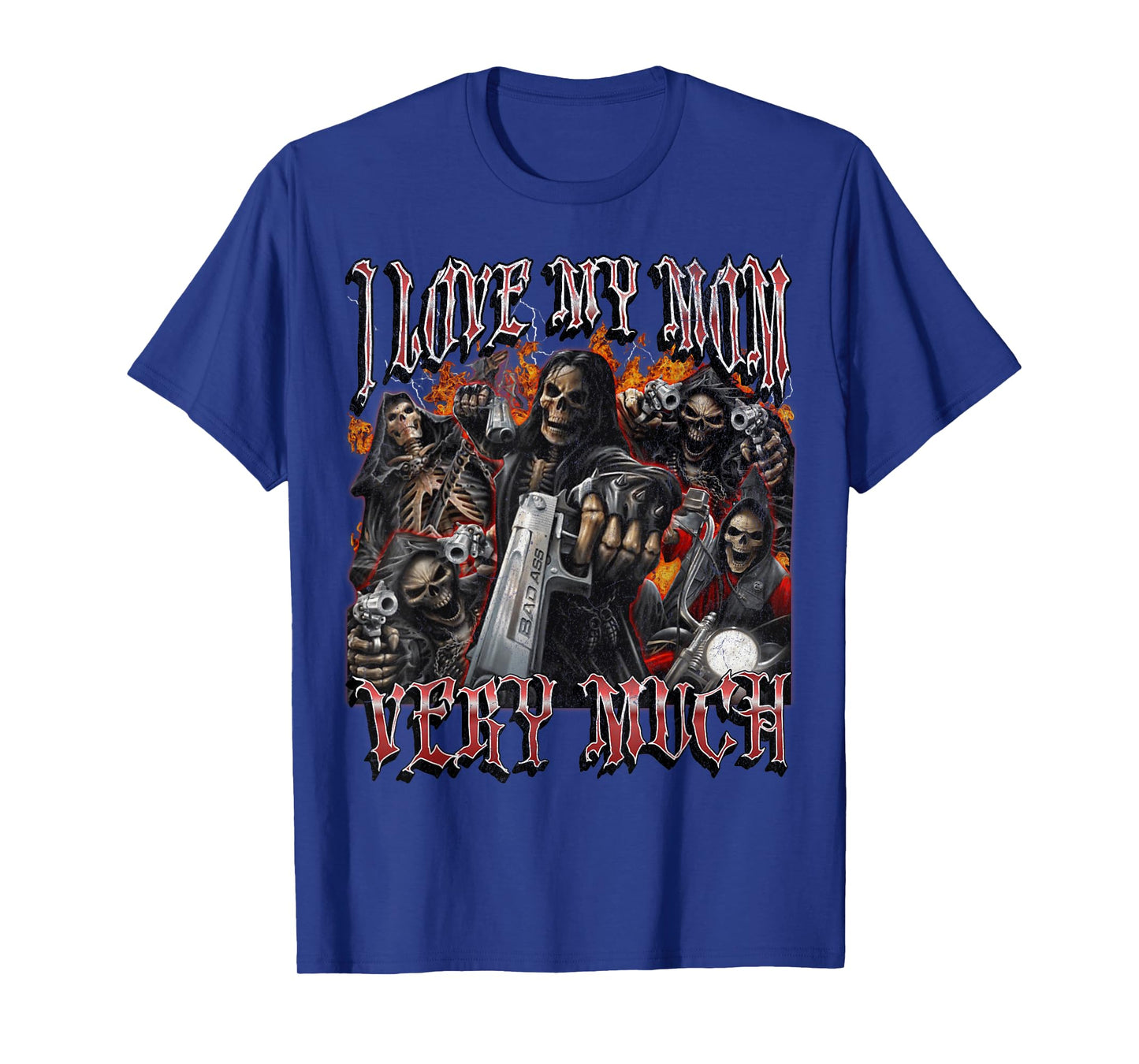 I Love My Mom Very Much Funny Hard Skeleton Meme Bootleg T-Shirt